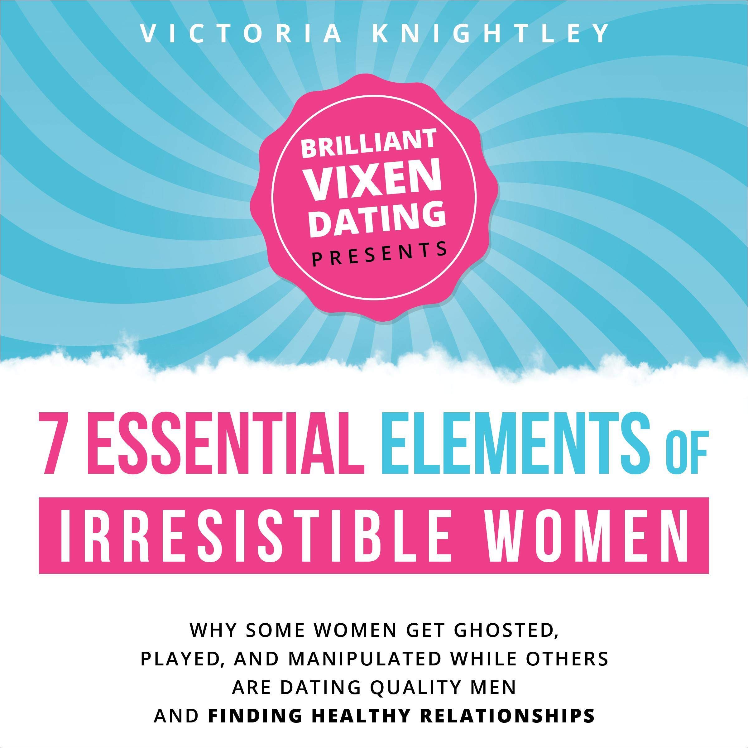 Cover art for The 7 Essential Elements of Irresistible Women