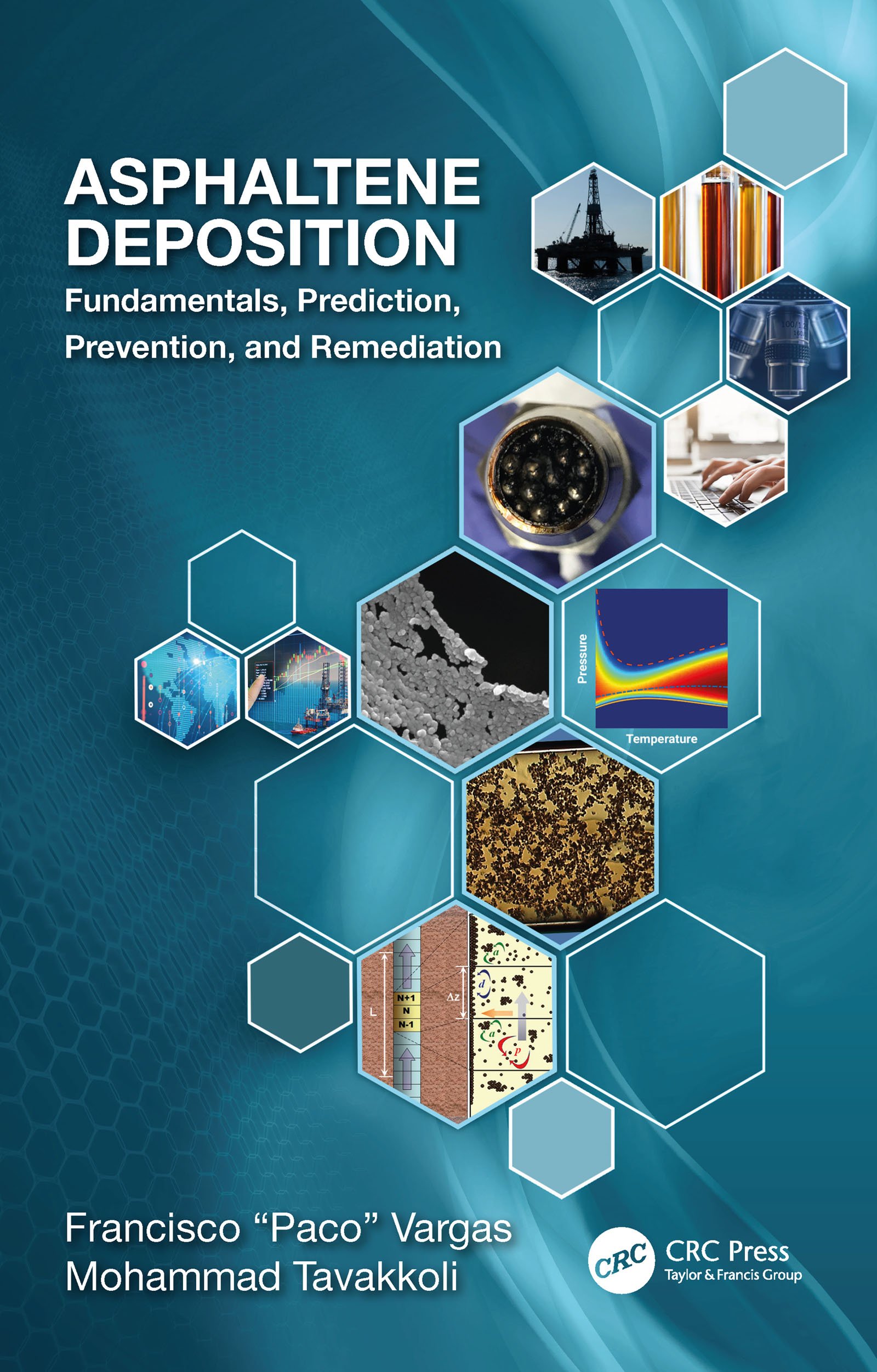 Buy Asphaltene Deposition: Fundamentals, Prediction, Prevention, and Remediation — BookShops.in