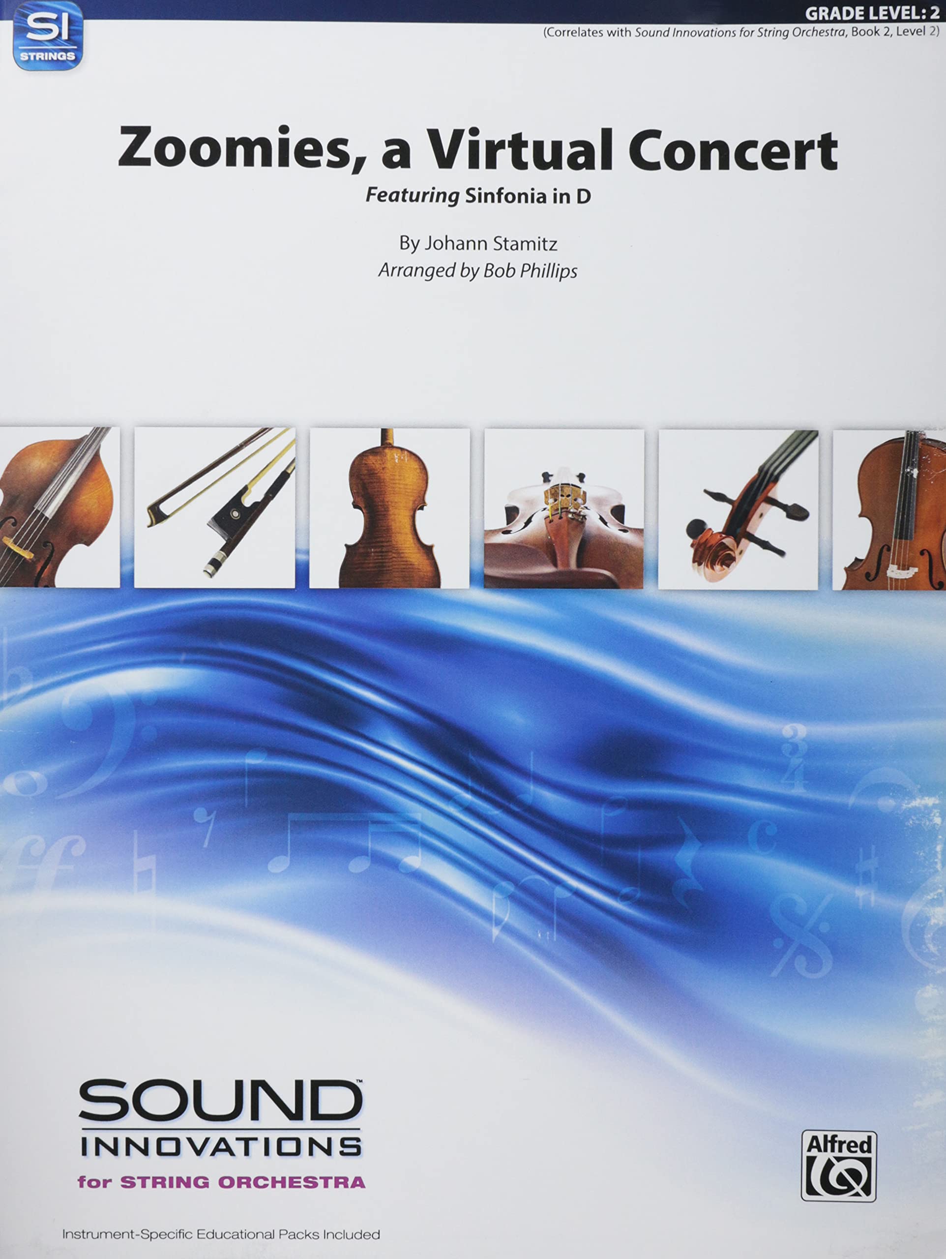 Zoomies, a Virtual Concert: Featuring Sinfonia in D, Conductor Score & Parts (Sound Innovations for String Orchestra)