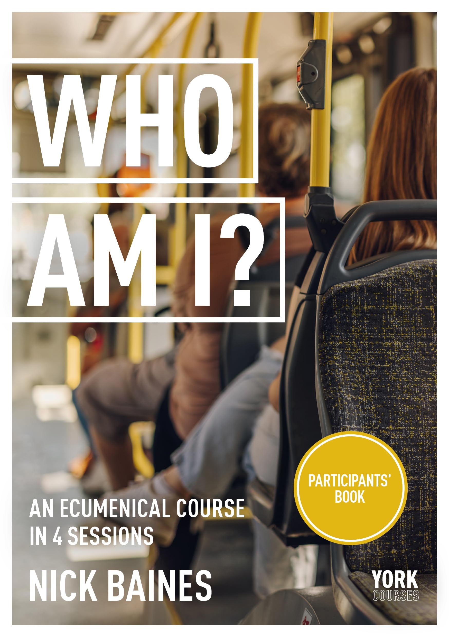 Who Am I?: York Courses