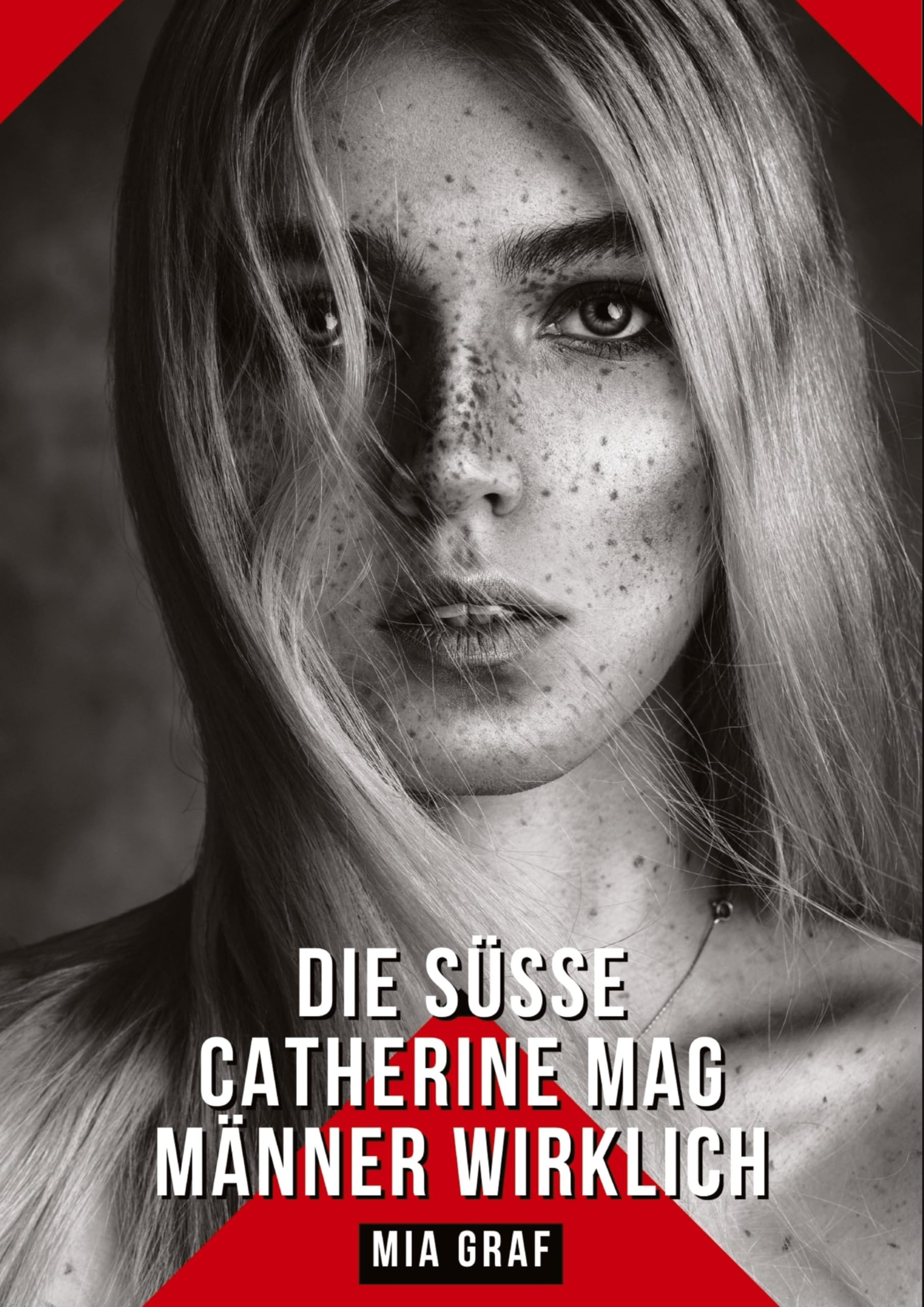 Die süße Catherine mag Männer wirklich: Geschichten mit explizitem Sex für Erwachsene (Bündel von expliziten, schmutzigen und perversen ... für prickelnde, unzensierte Momente.)