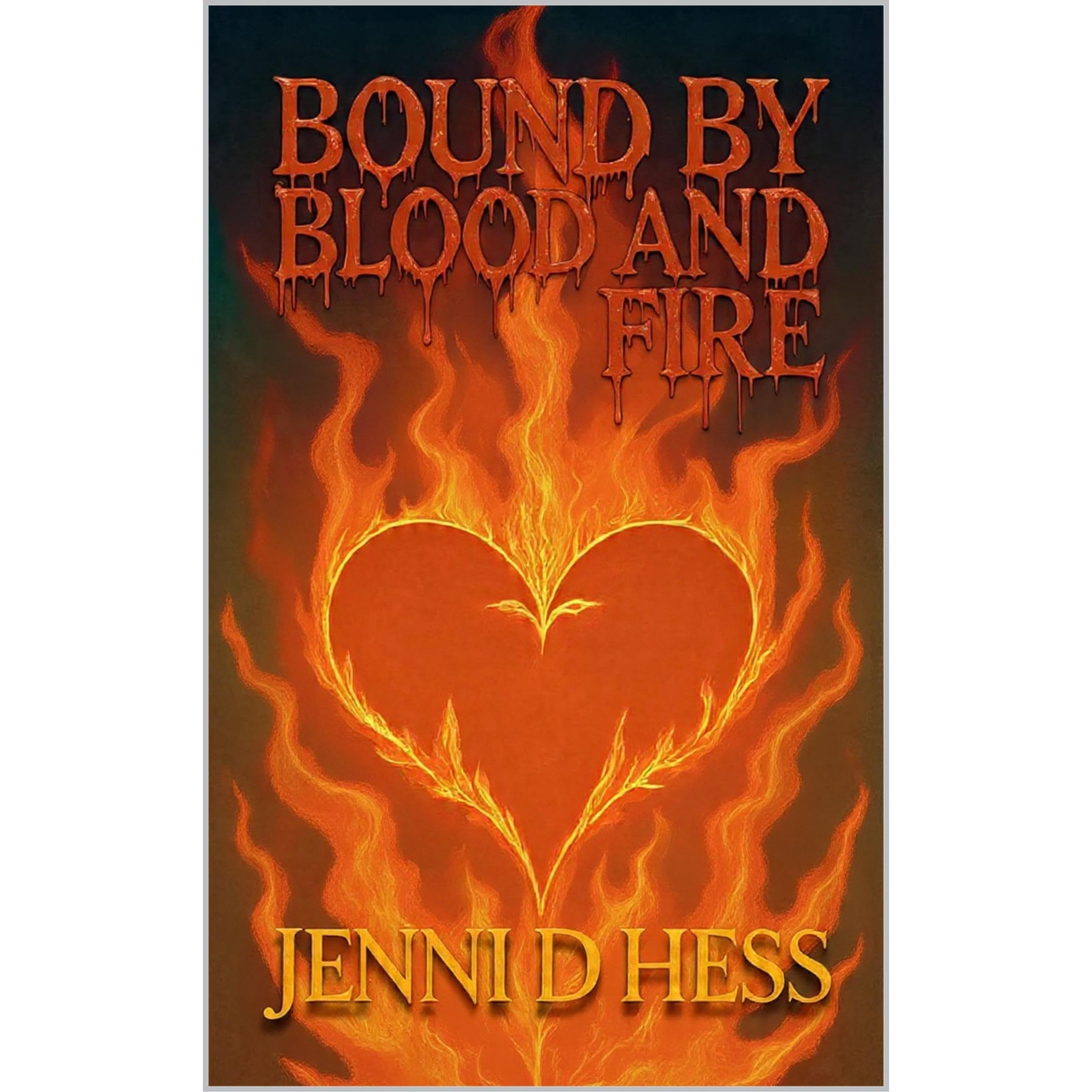 Bound by Blood and Fire