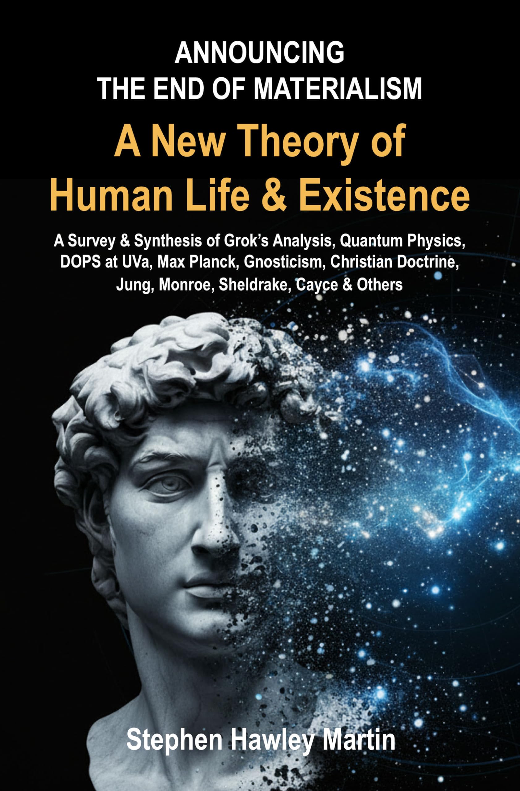 A New Theory of Human Life & Existence
