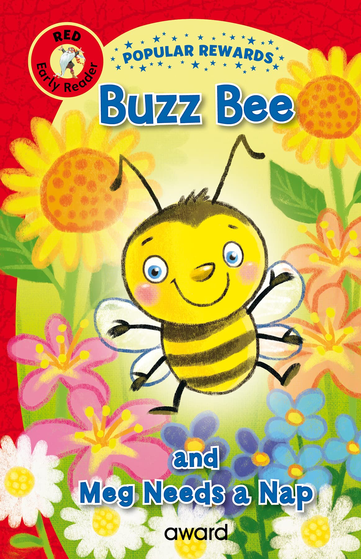 Buzz Bee: and Meg Needs a Nap (Popular Rewards Early Readers - Red)