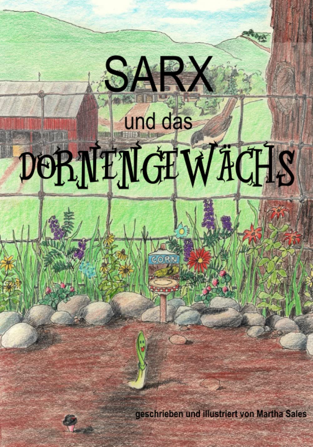 SARX und das Dornengewächs