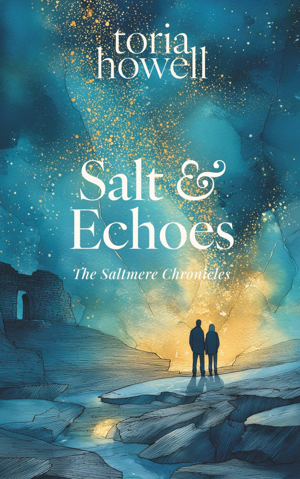 Salt & Echoes: A British Paranormal Romance with Second Chances and Cornish Legends (The Saltmere Chronicles)