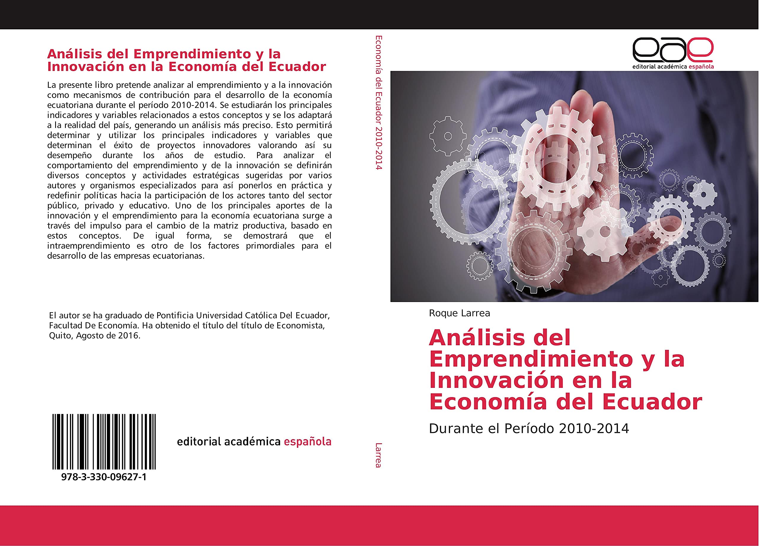 Análisis del Emprendimiento y la Innovación en la Economía del Ecuador: Durante el Período 2010-2014