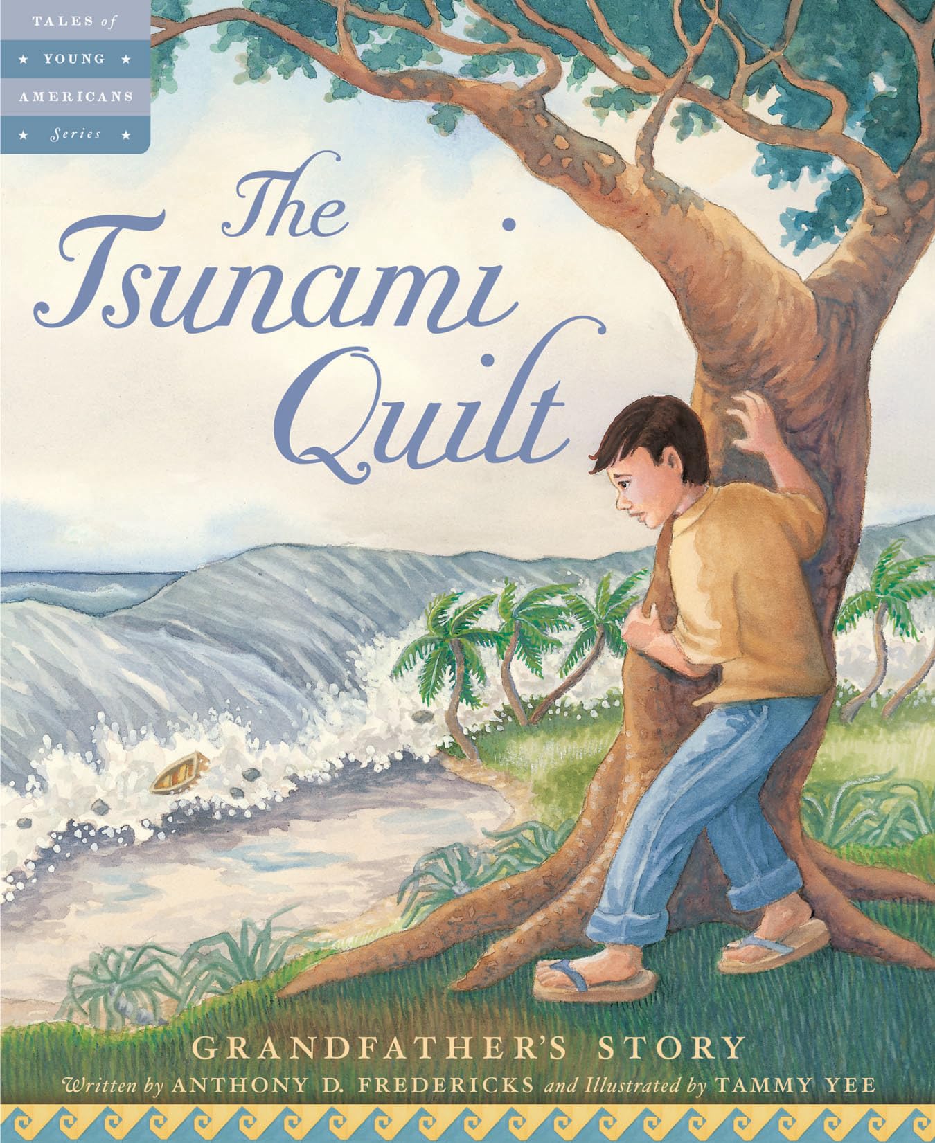 The Tsunami Quilt: Grandfather's Story (Tales of Young Americans)
