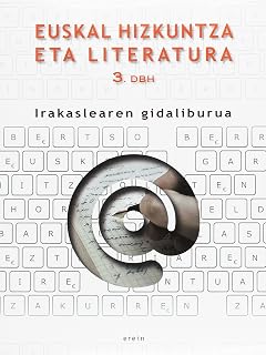 Euskal Hizkuntza eta Literatura DBH 3 - Irakaslearen gidaliburua