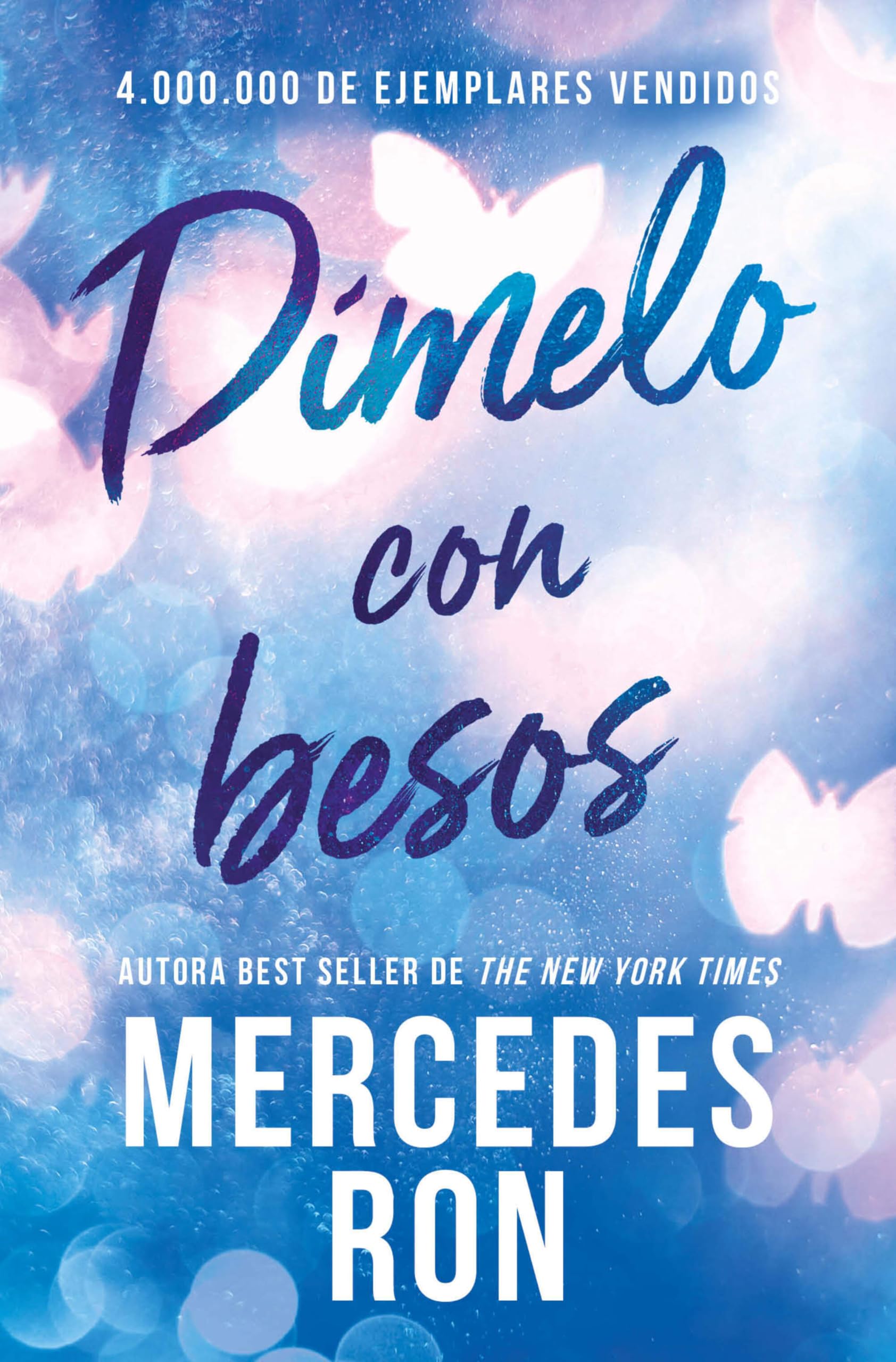 Dímelo con besos (Dímelo 3) (Ficción)