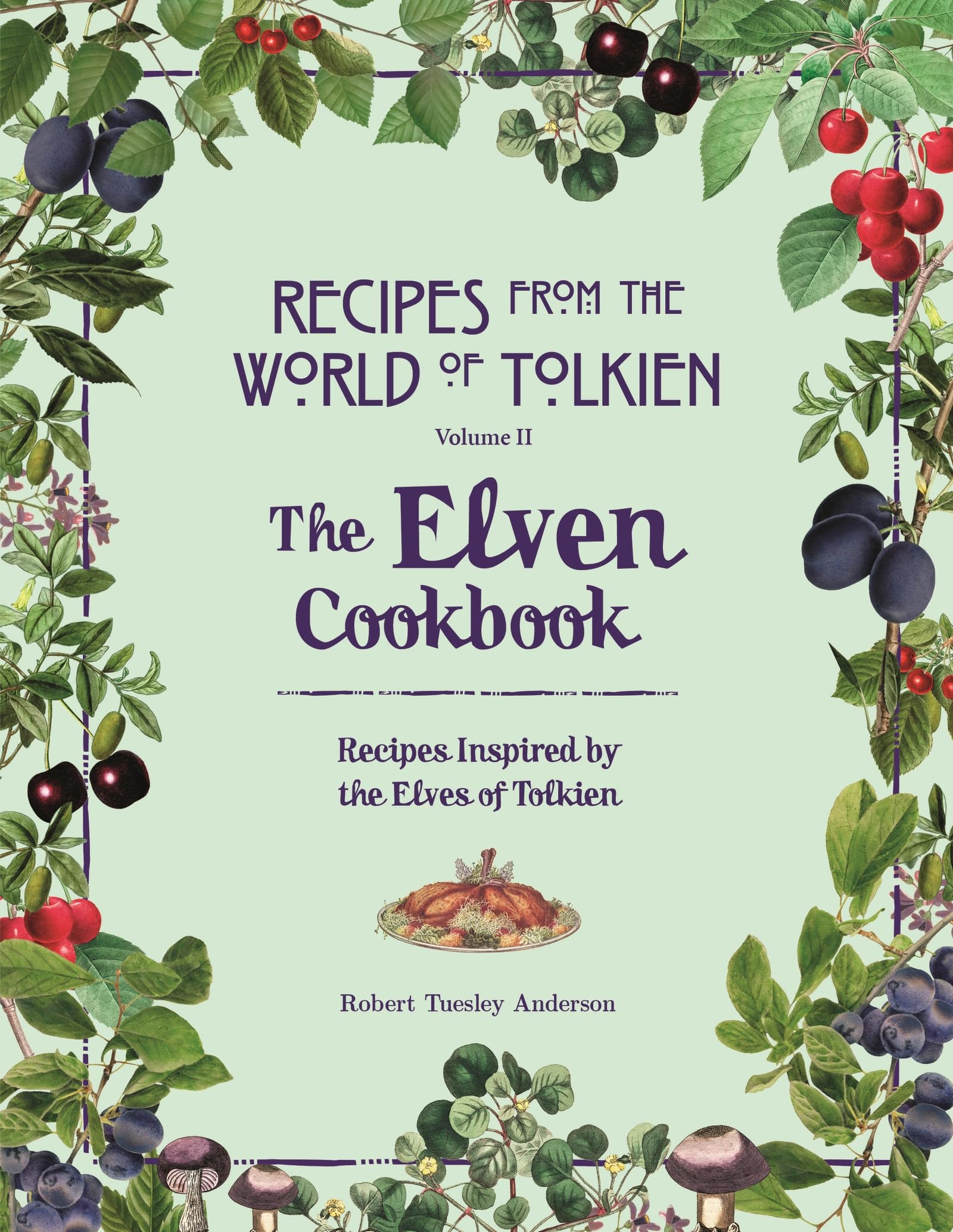 The Elven Cookbook by Robert Tuesley Anderson HARDBACK 9780753734681