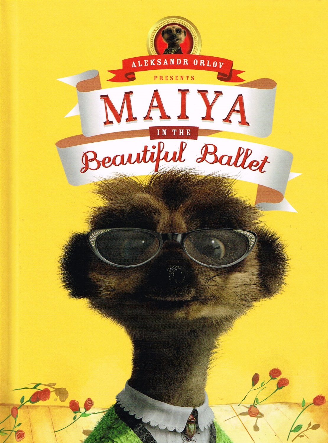 Maiya in the Beautiful Ballet: (Meerkat Tales)