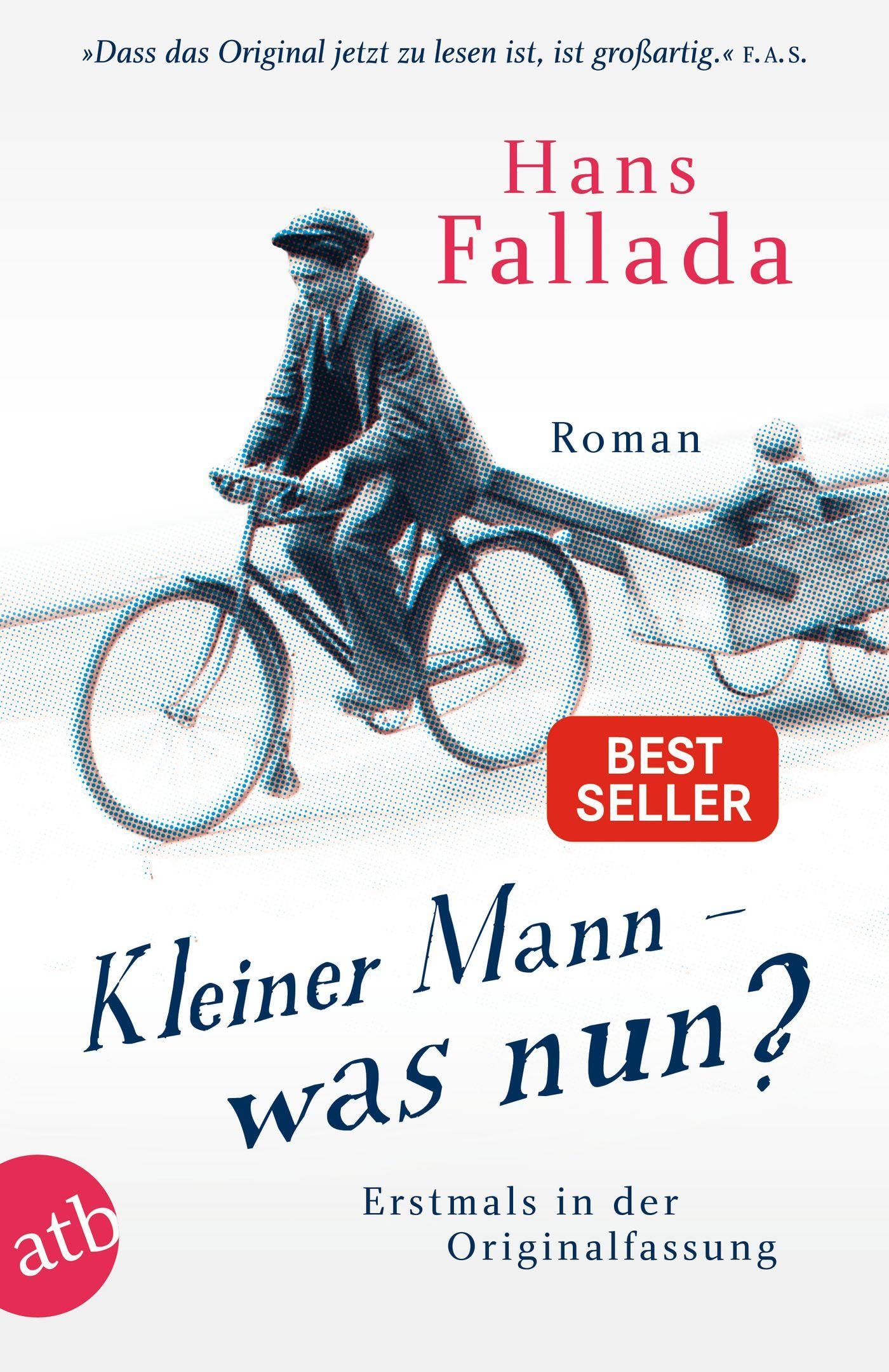 Kleiner Mann - was nun?: Roman. Erstmals in der Originalfassung