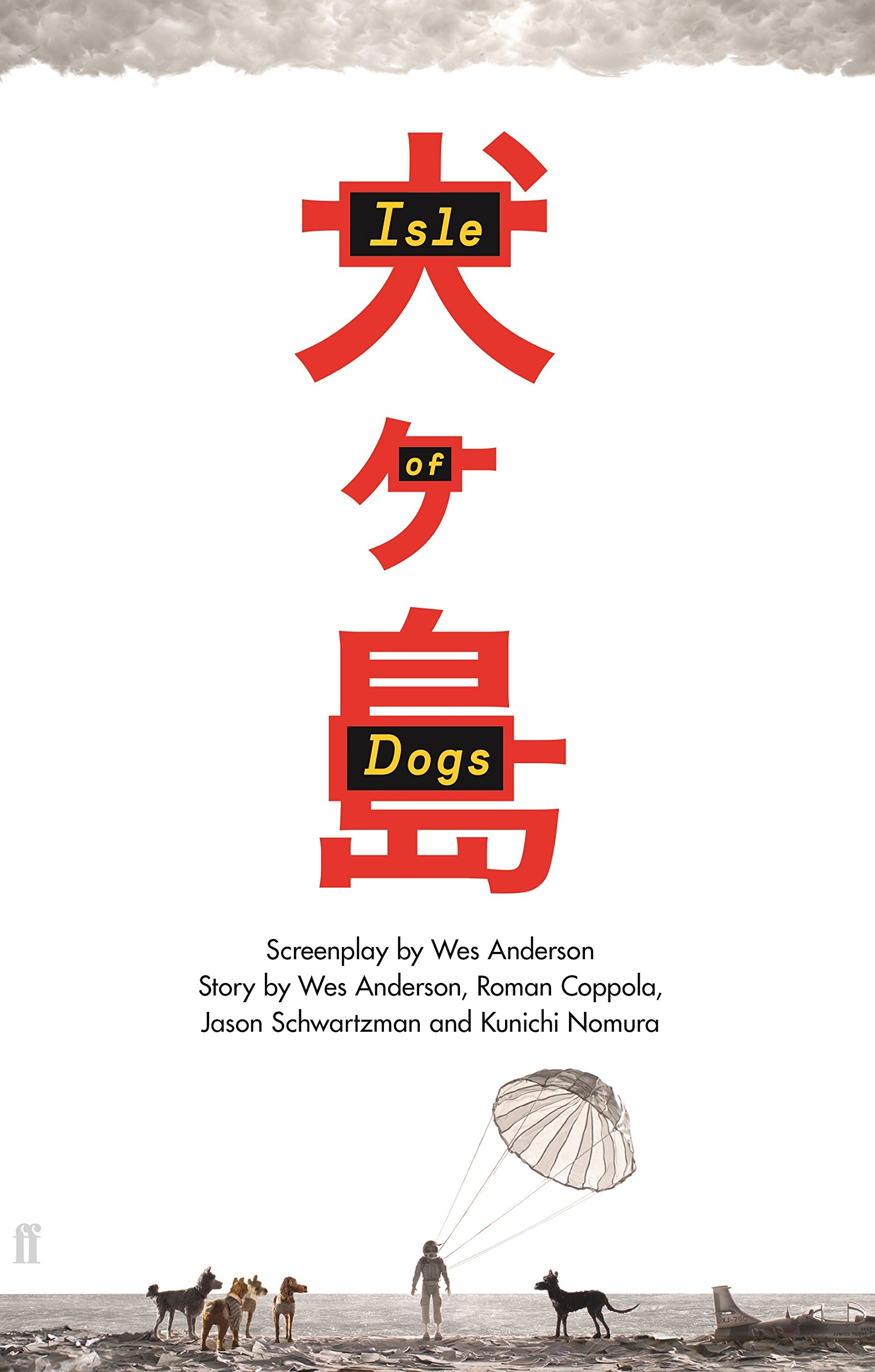 Isle of Dogs by Wes Anderson HARDBACK 9780571336449