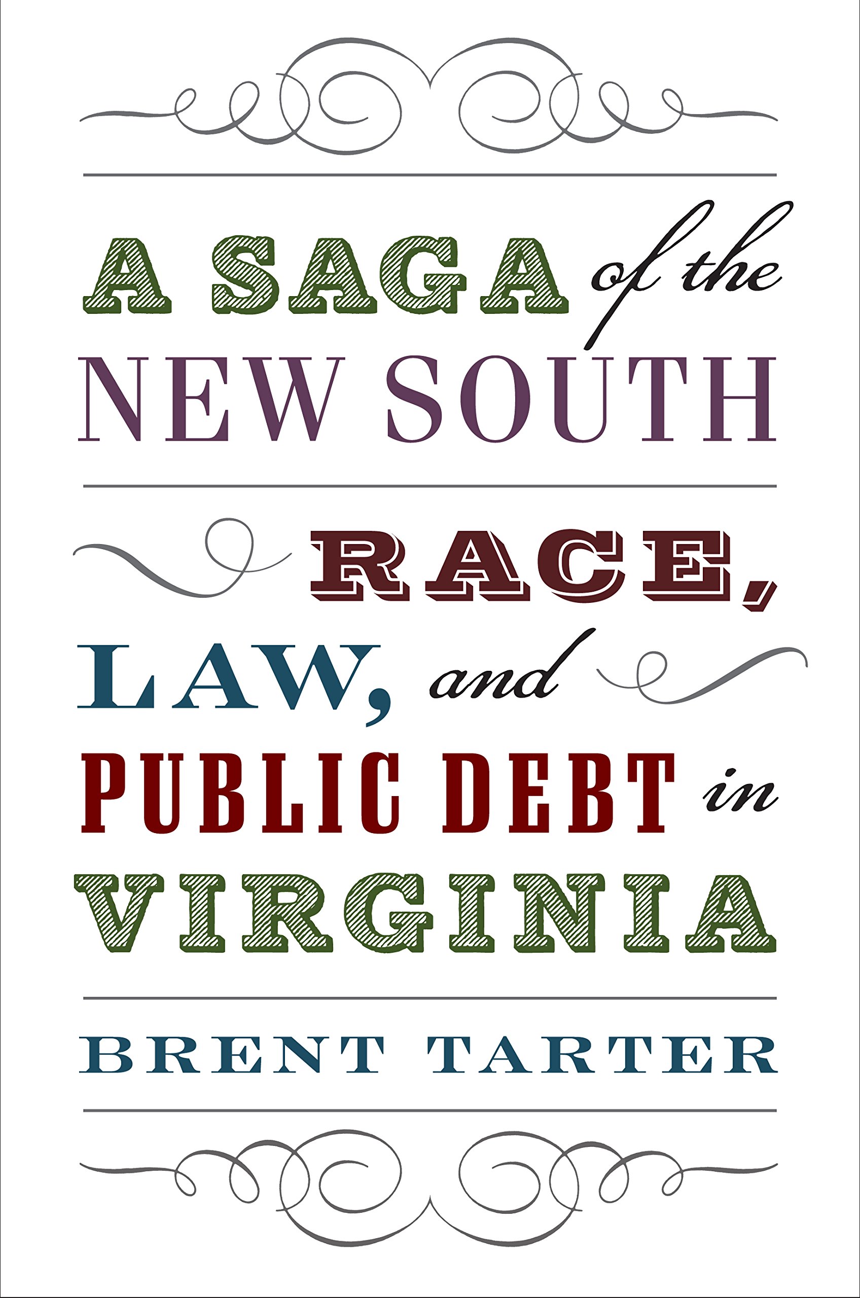 A Saga of the New South: Race, Law, and Public Debt in Virginia