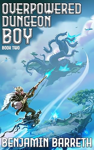 Overpowered Dungeon Boy Book Two