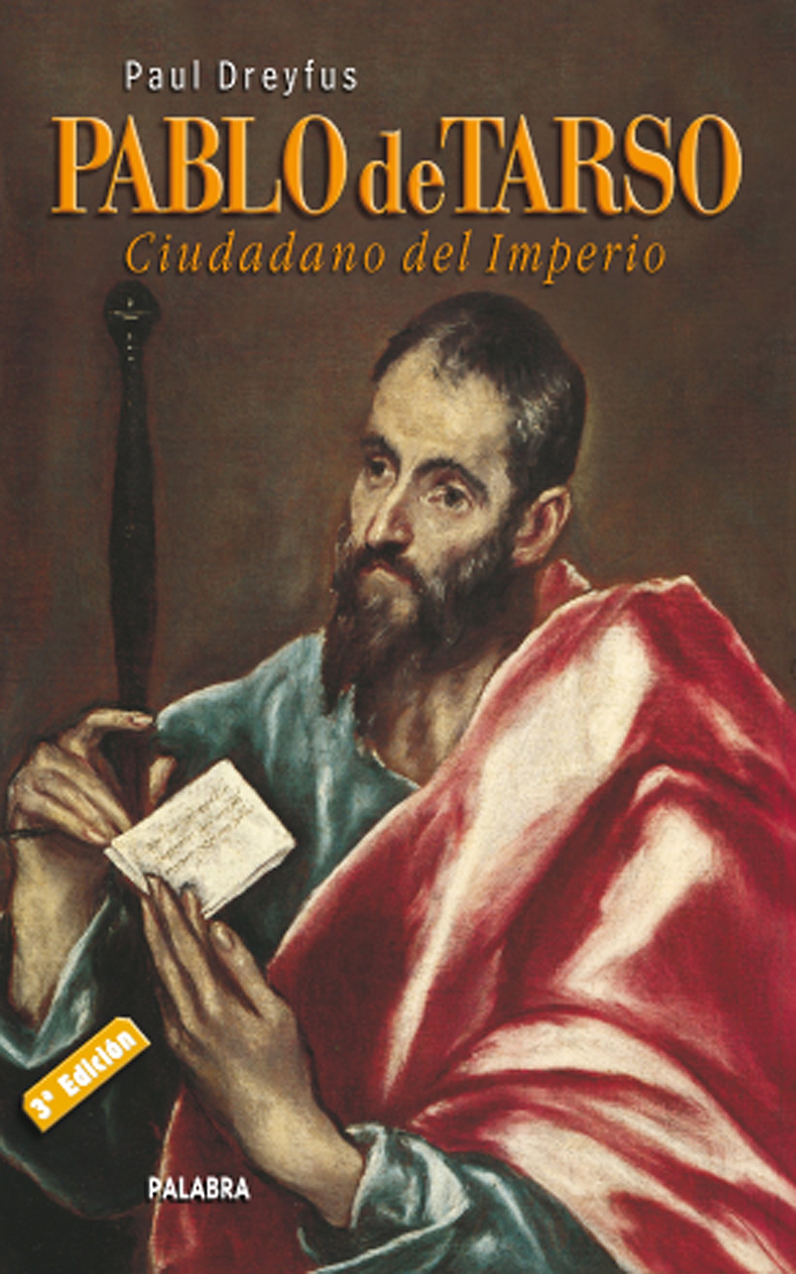 Pablo de Tarso: Ciudadano del Imperio (Ayer y hoy de la historia)
