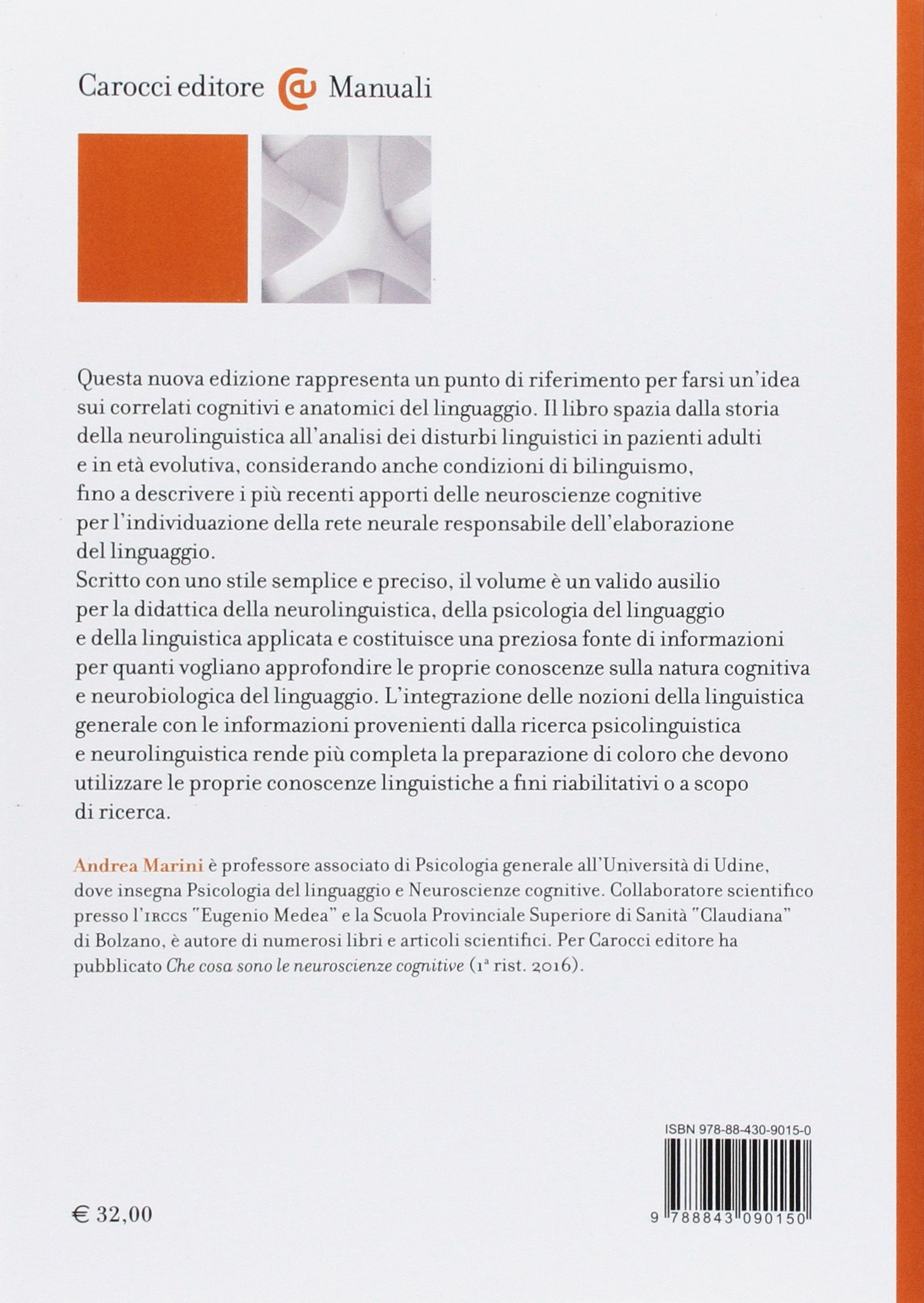 Manuale di neurolinguistica. Fondamenti teorici, tecniche di indagine, applicazioni. Nuova ediz.