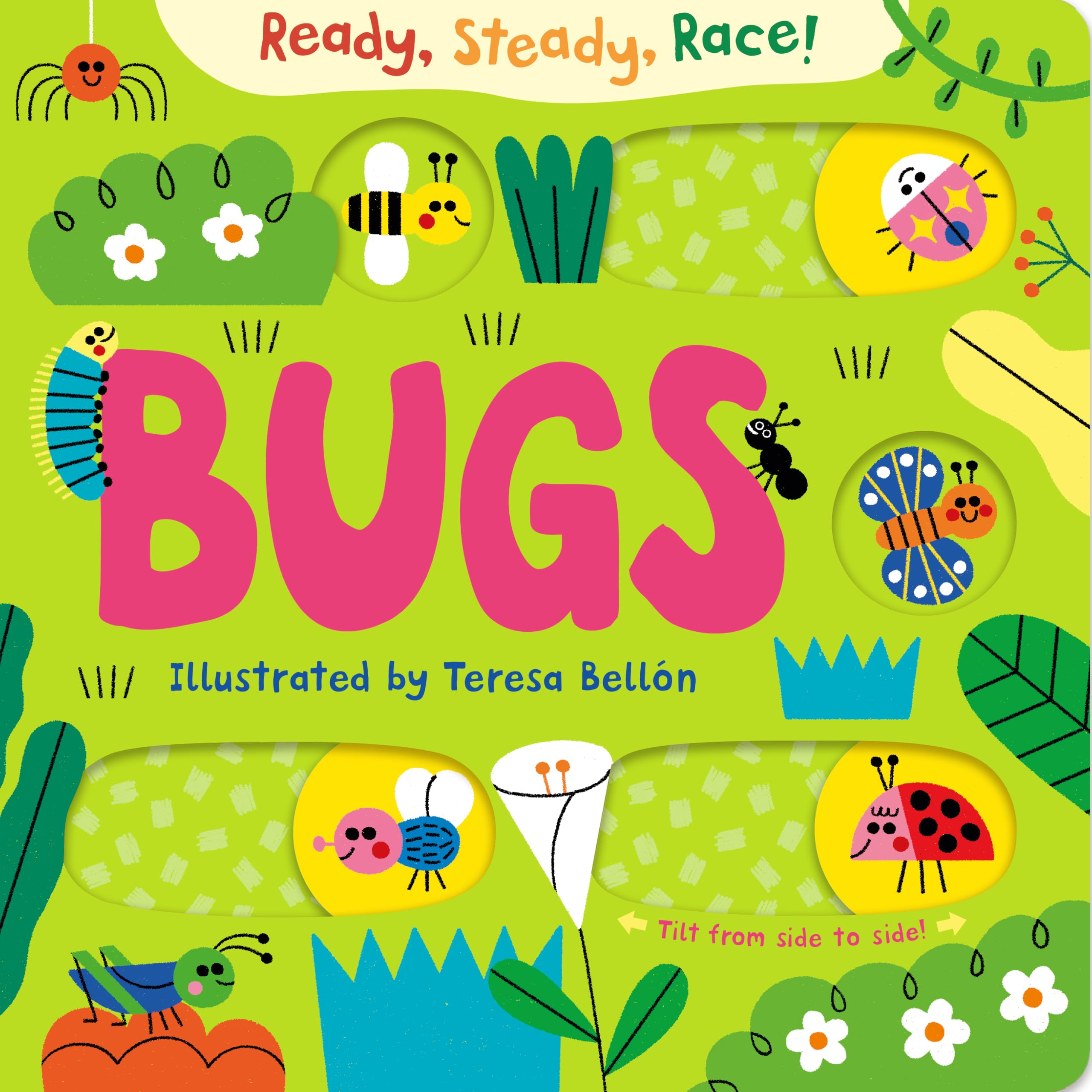 Ready, Steady, Race! Bugs by Macmillan Children''s Books (Board book)