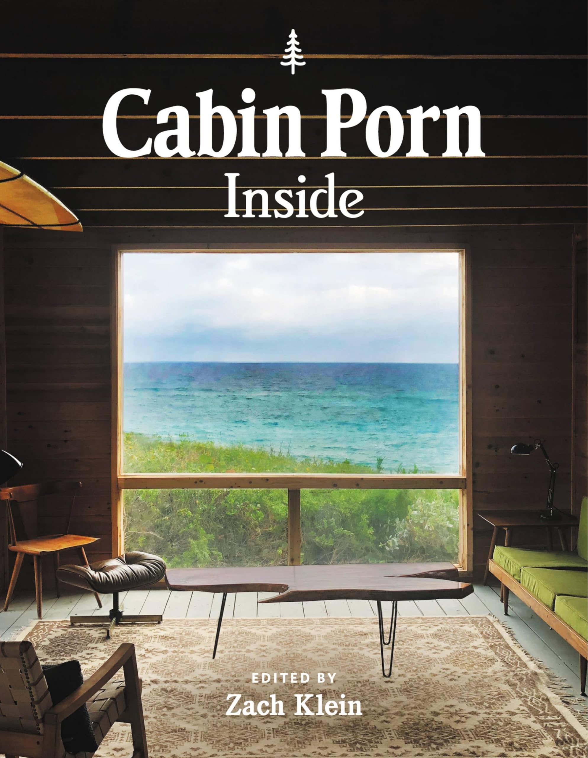 Cabin Porn: Inside Paperback – November 16, 2021