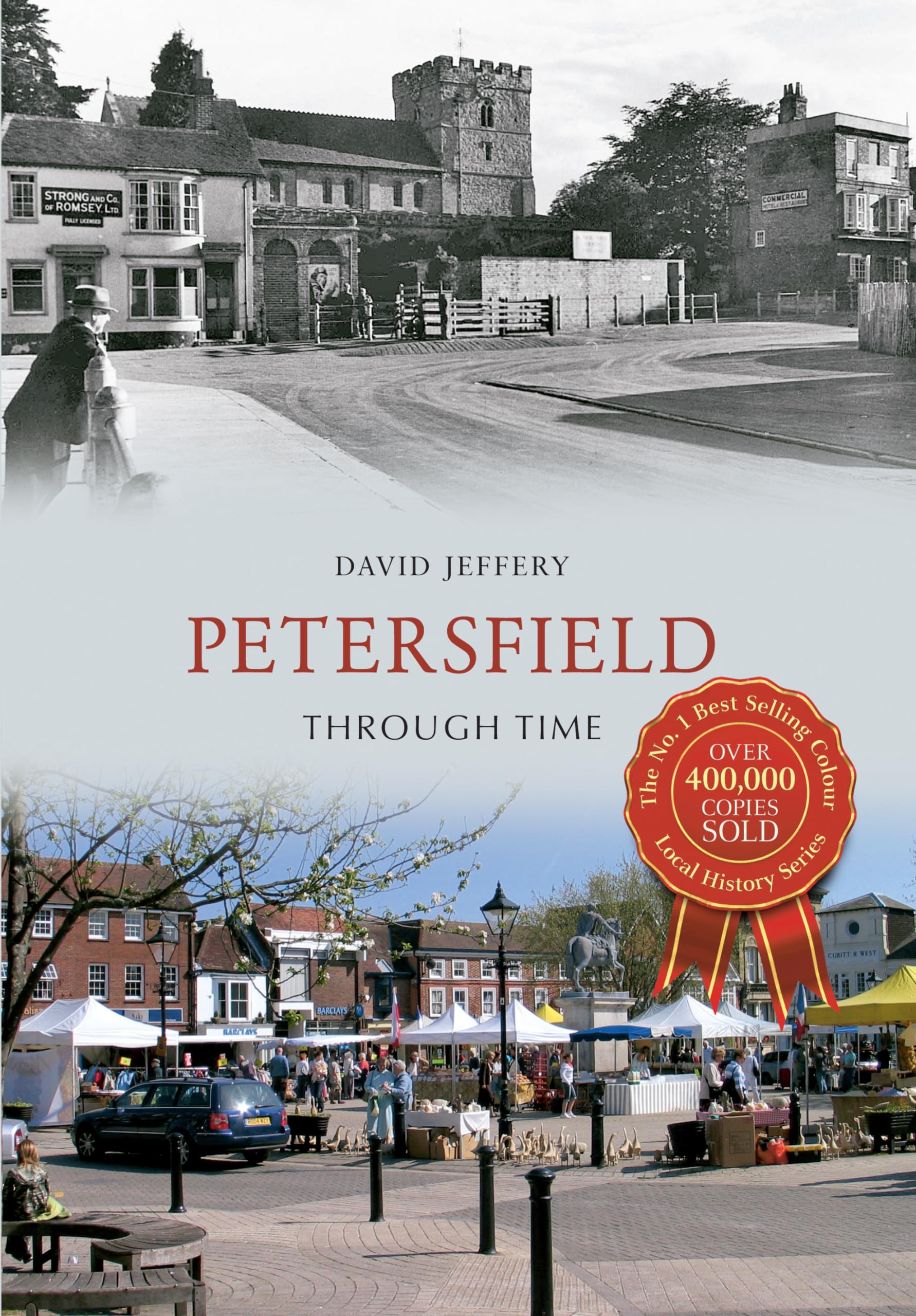 Petersfield Through Time Local History Photo Book