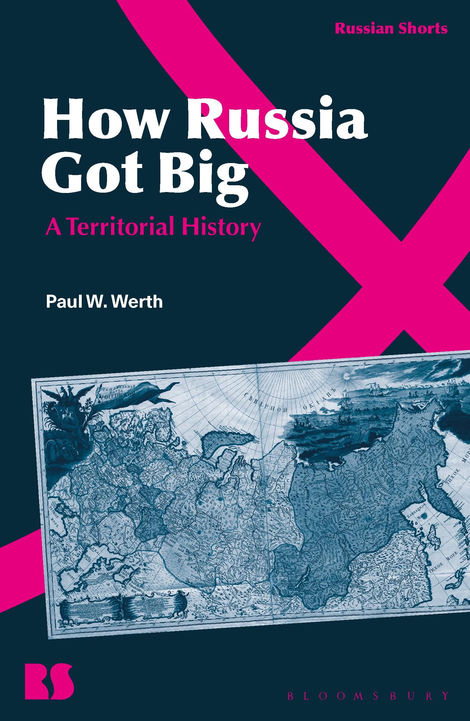 How Russia Got Big: A Territorial History (Russian Shorts)