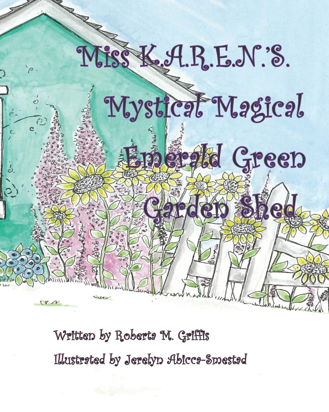Miss K.A.R.E.N.'S. Mystical Magical Emerald Green Garden Shed