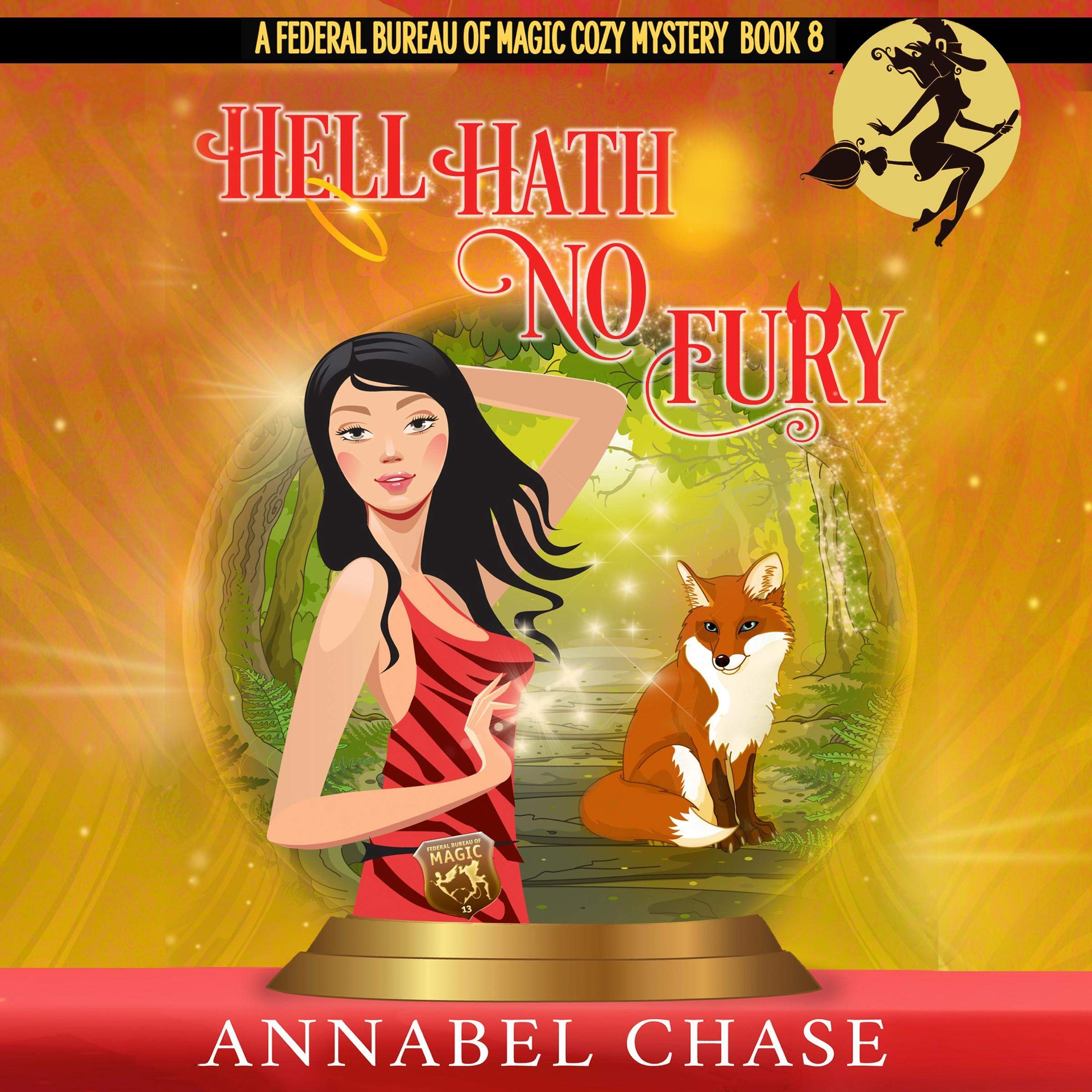 Cover art for Hell Hath No Fury: A Federal Bureau of Magic Cozy Mystery, Book 7