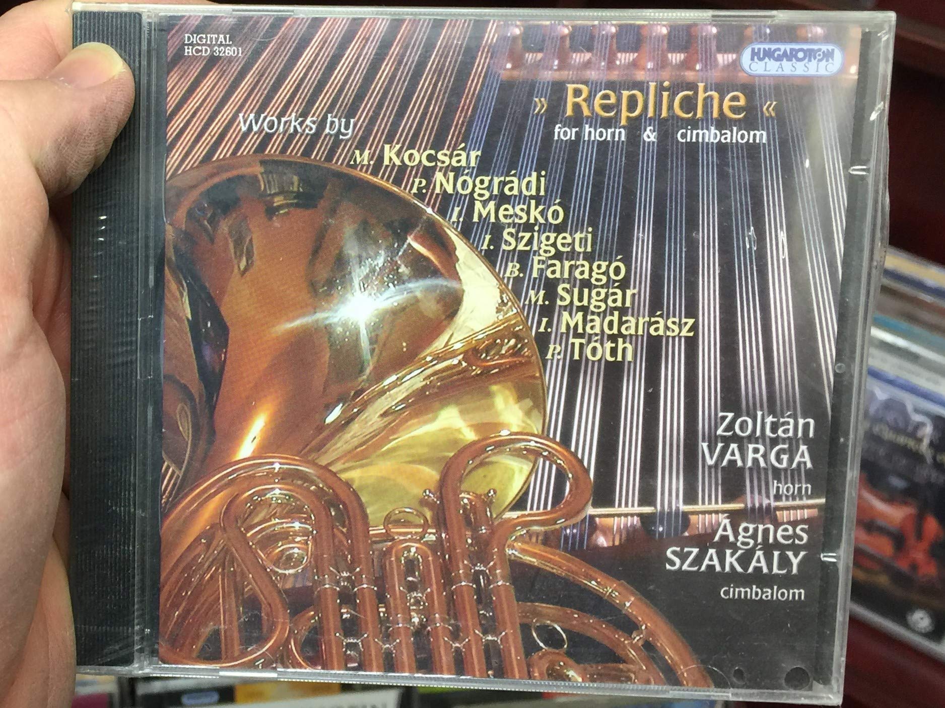 Repliche-Contemporary Hungarian Works for Horn & C by Replichi-Hn & Cimbalom Comtemporary Hungarian Work