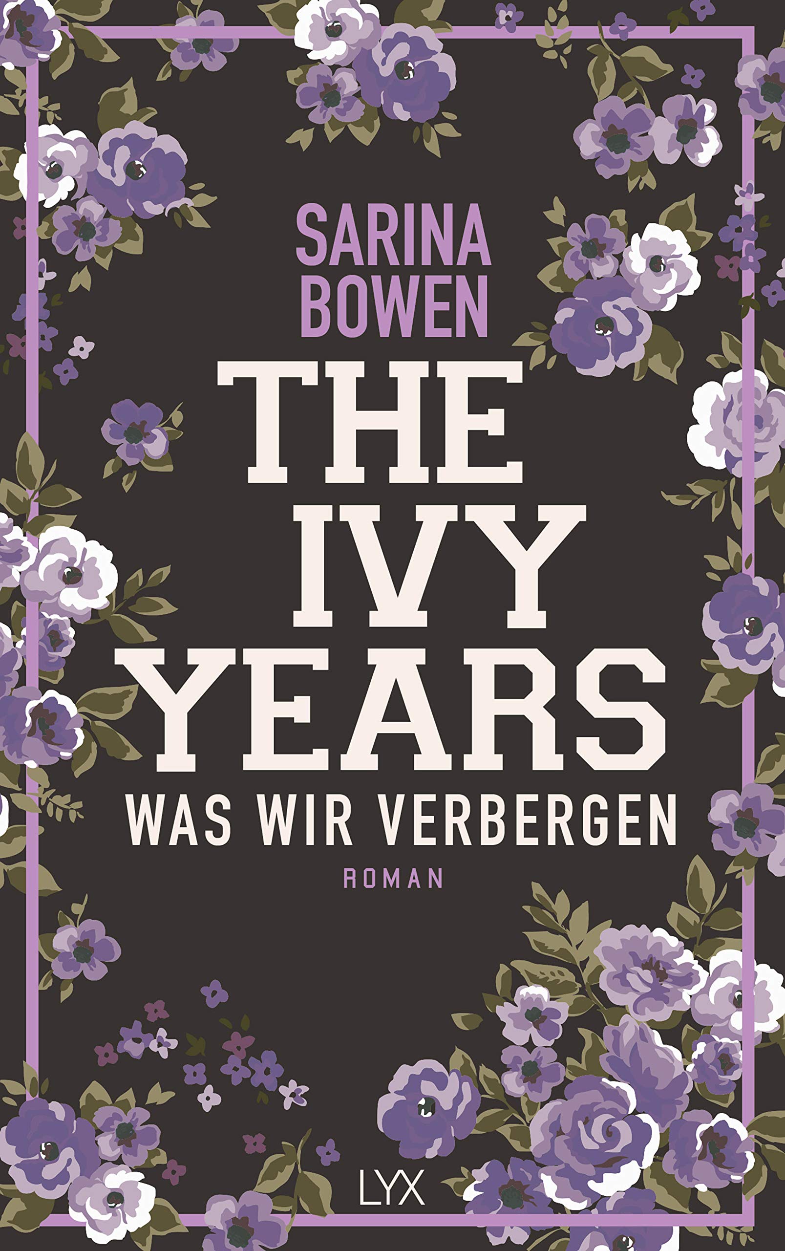Lyx The Ivy Years – Was Wir Verbergen: Roman (Ivy-Years-Reihe, Band 2)