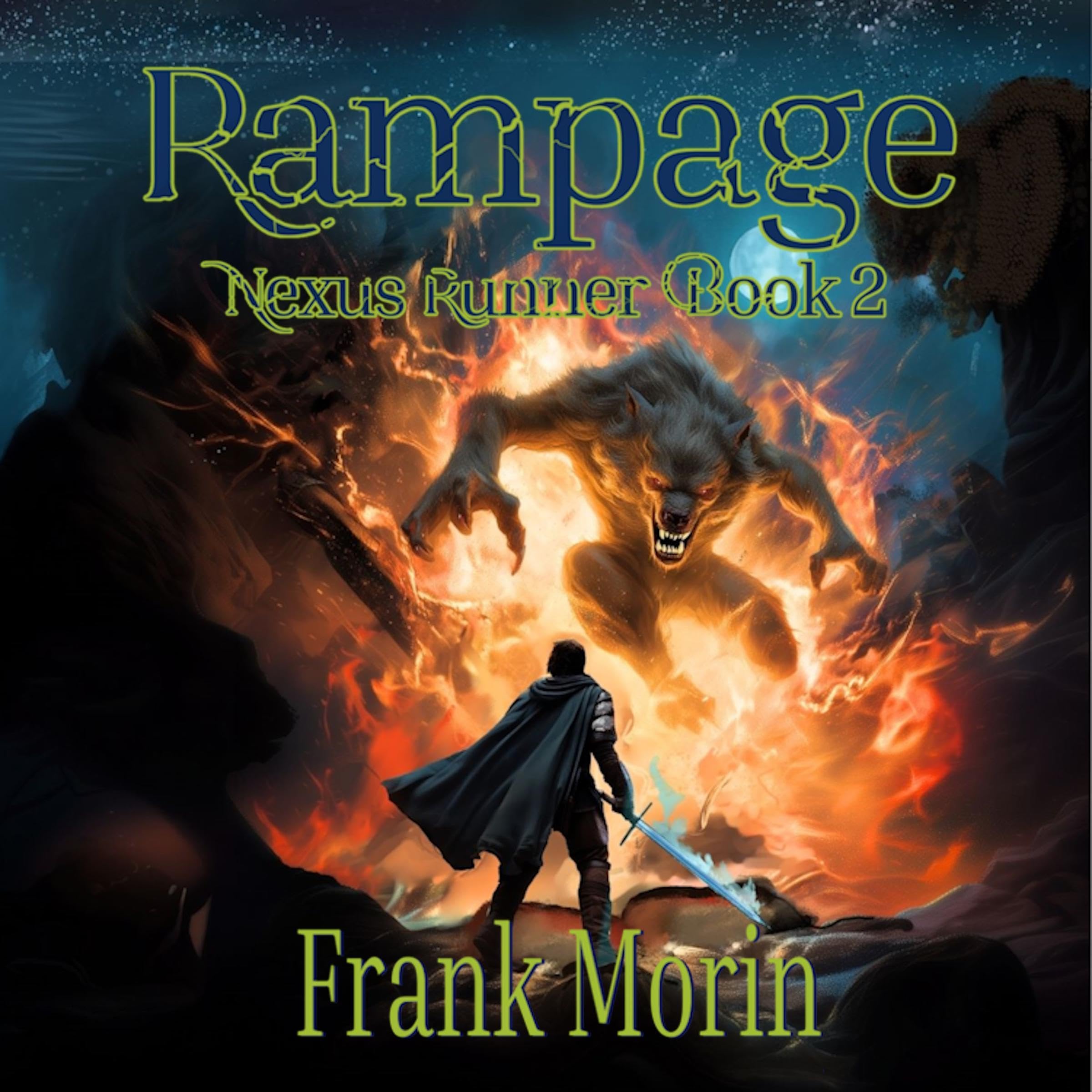 Cover art for Rampage: Nexus Runner, Book Two - a LitRPG epic fantasy action adventure