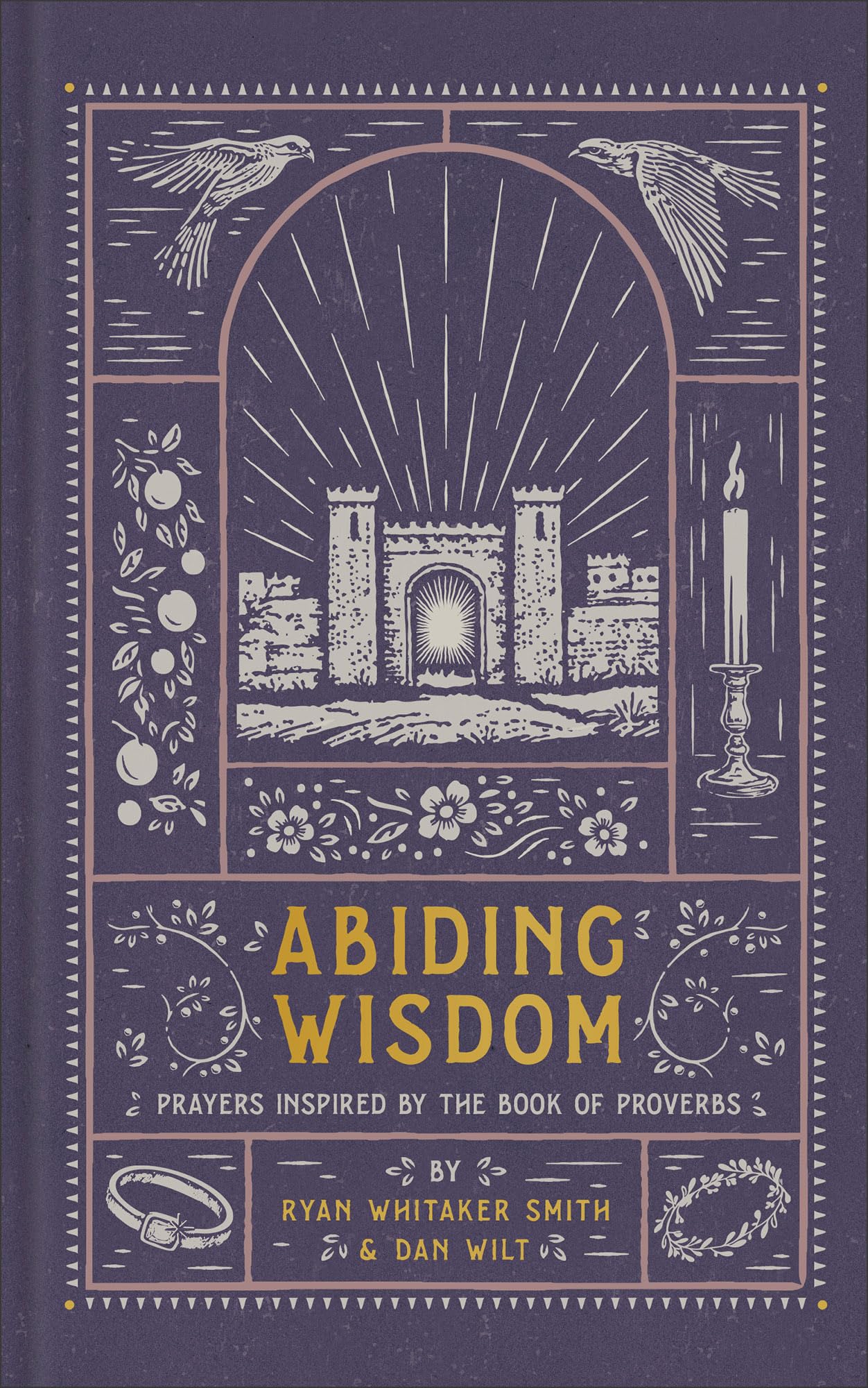 Abiding Wisdom – Prayers Inspired by the Book of Proverbs Smith Wilt Hardback