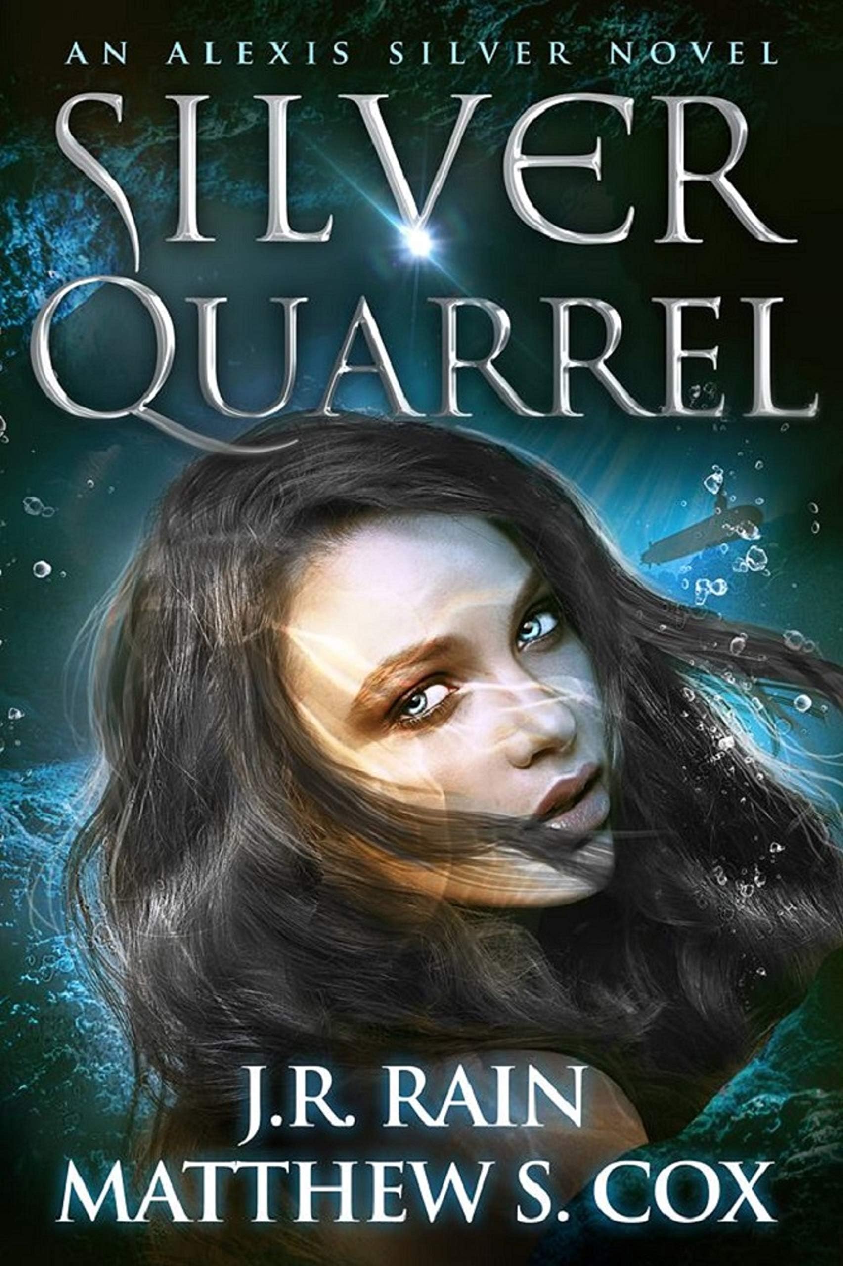 Silver Quarrel (Alexis Silver, Mermaid Detective Book 3)