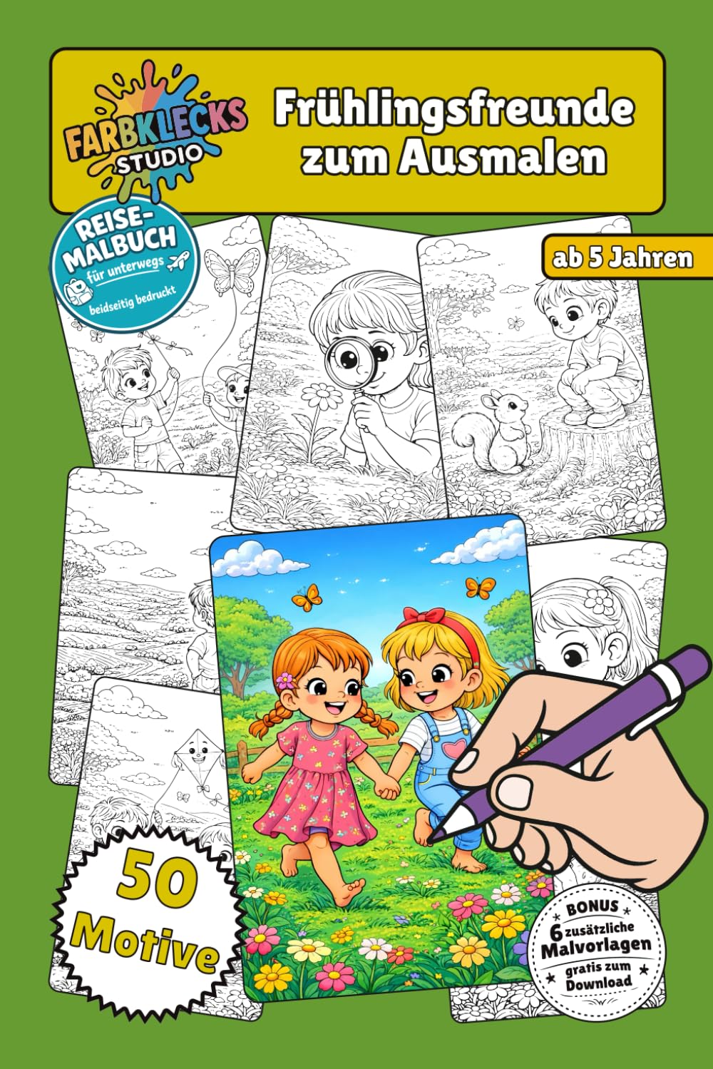 Frühlingsfreunde zum Ausmalen Reiseversion: Kompaktes Frühlings-Malbuch für unterwegs mit Blumen, Tieren und Naturmotiven: Kreatives Ausmalbuch für ... zum Download (Freunde zum Ausmalen)