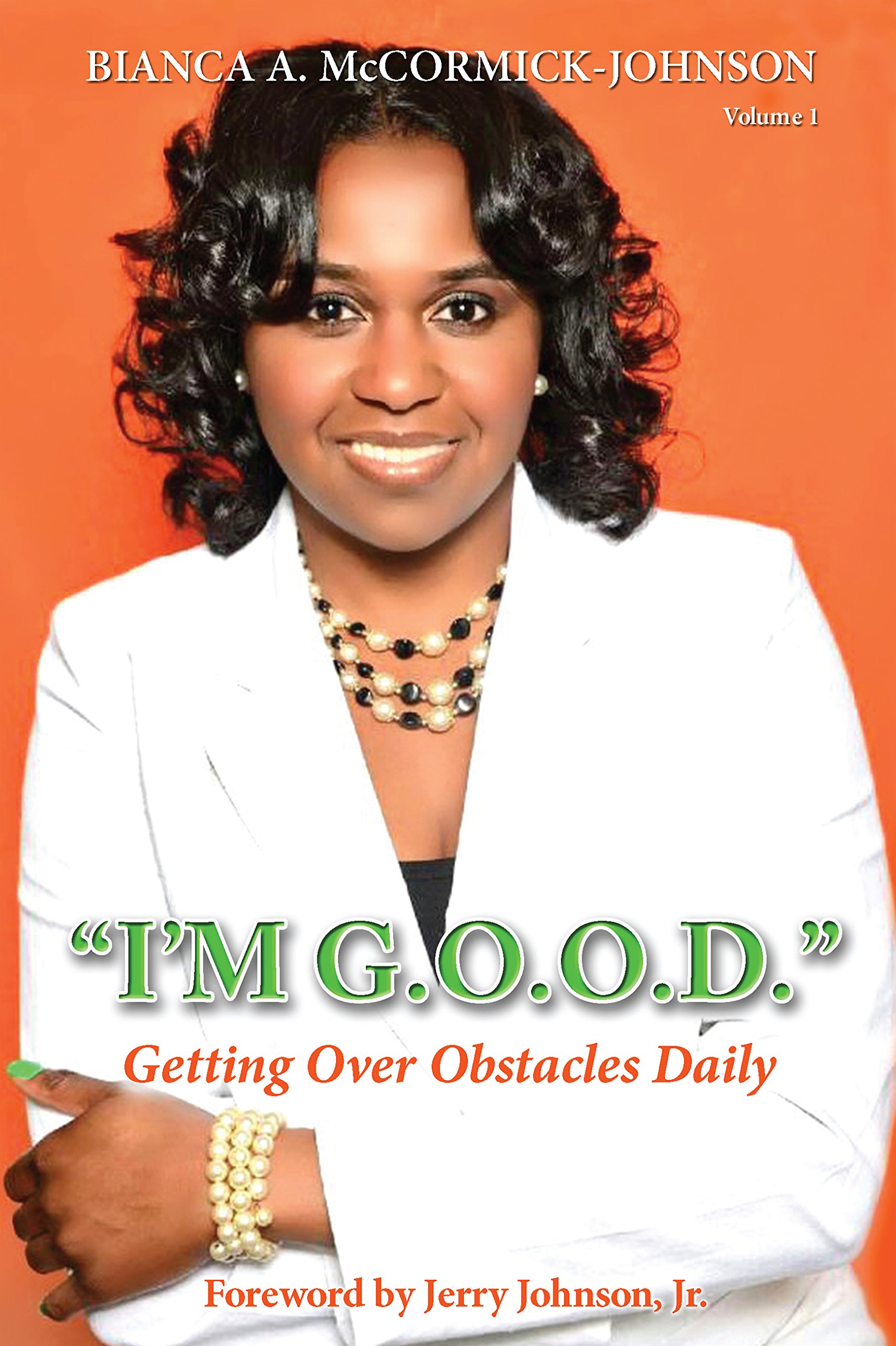 "I'm G.O.O.D.": (Getting Over Obstacles Daily)