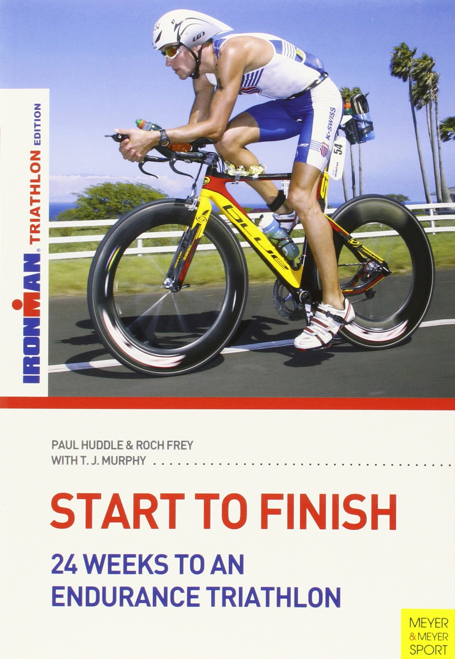 Start to Finish: 24 Weeks to an Endurance Triathlon