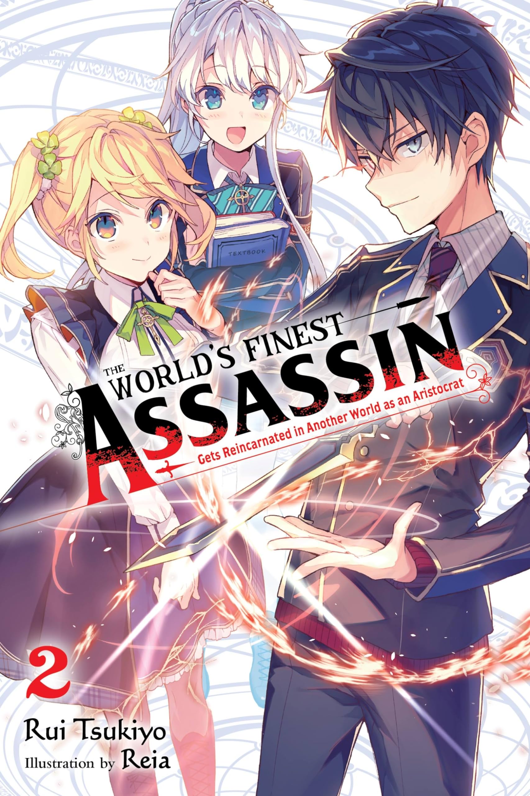 The World's Finest Assassin Gets Reincarnated in Another World as an Aristocrat, Vol. 2 LN (The World's Finest Assassin Gets Reincarnated in Another World as an Aristocrat