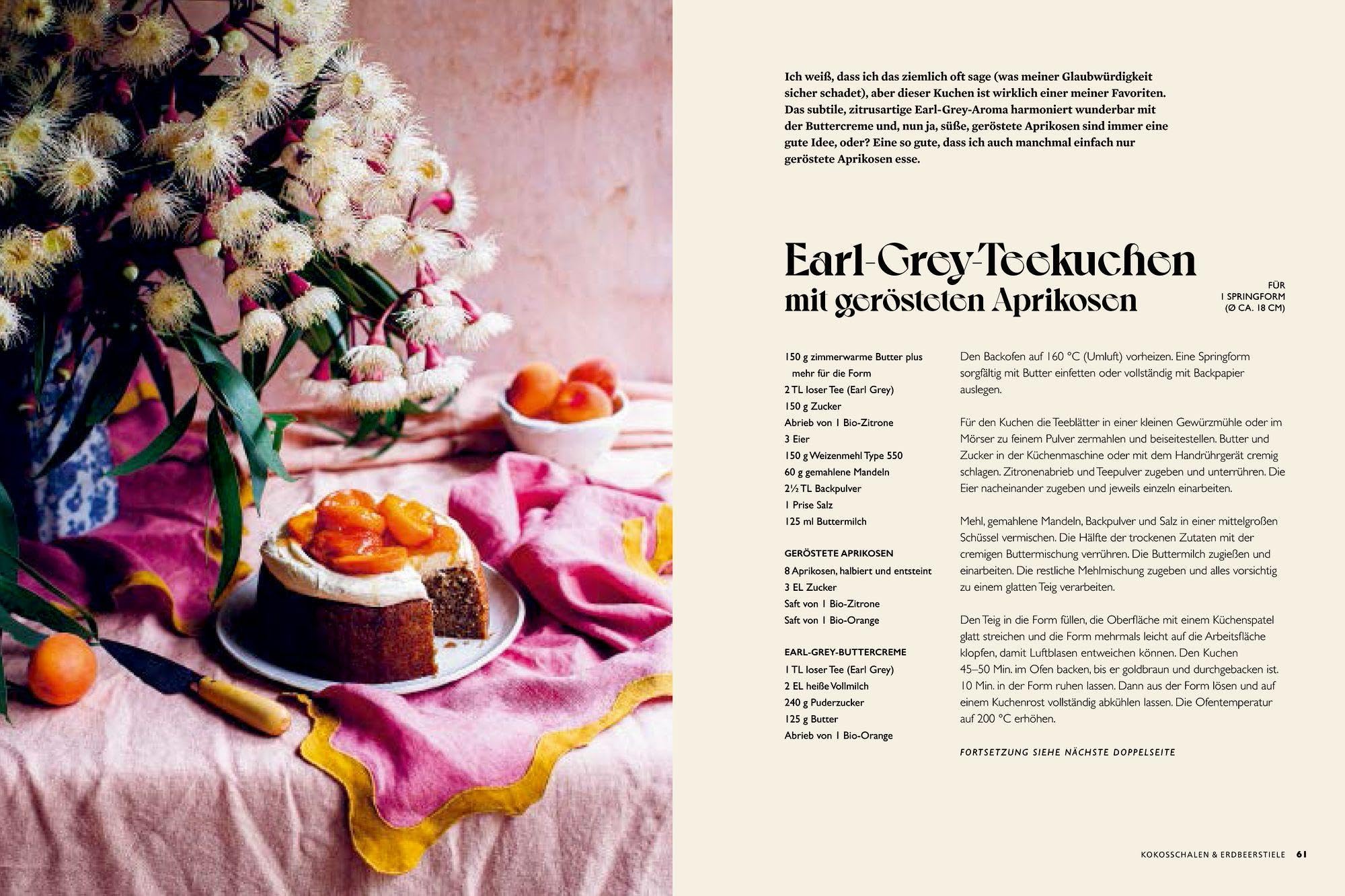 Kuchenglück für das ganze Jahr: 52 Rezepte für unwiderstehliche Kreationen: Kuchen backen leicht gemacht – mit kleiner Teekunde und Blumenschmuck-Inspirationen