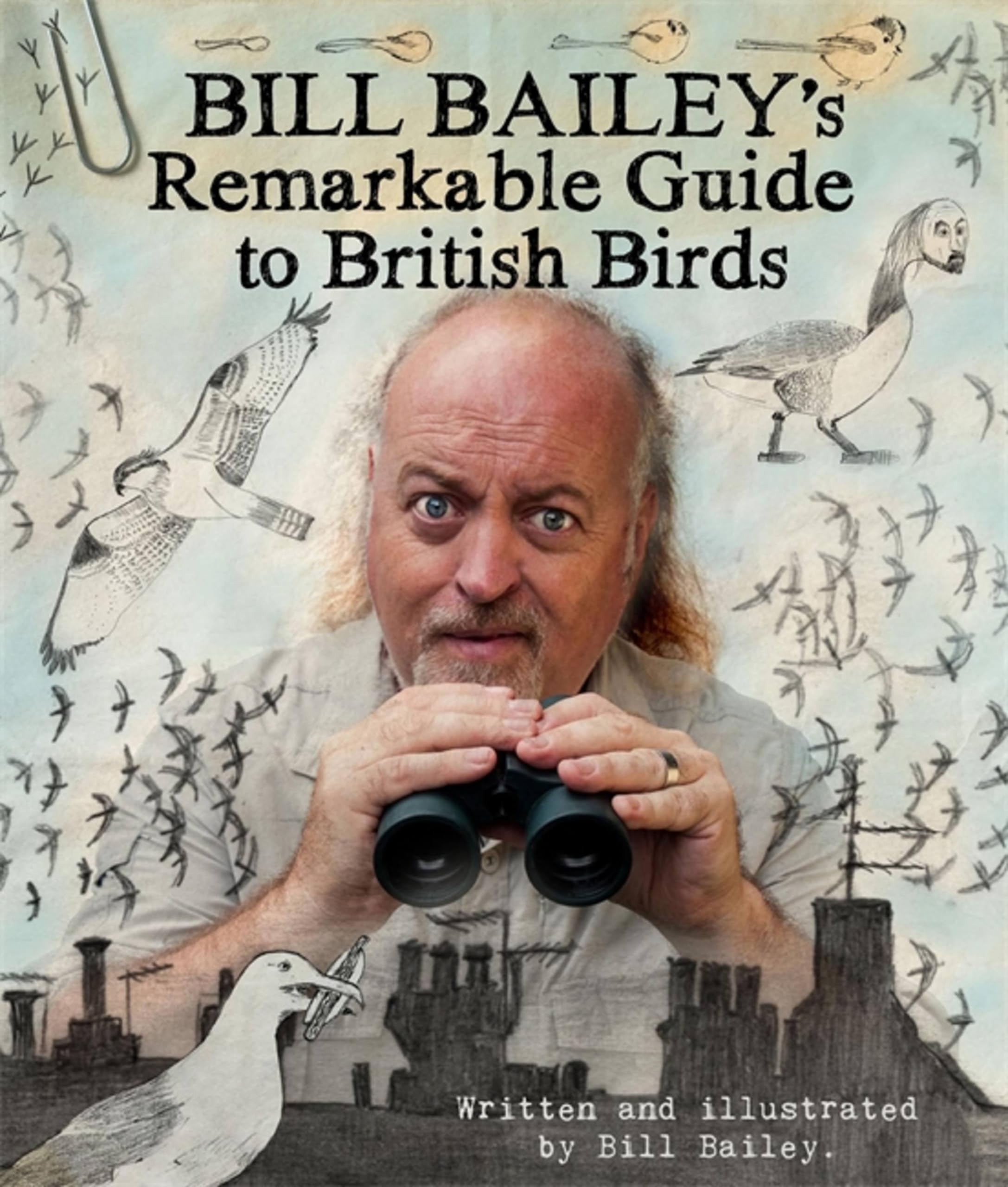 Buy Bill Bailey's Remarkable Guide to British Birds — BookShops.in