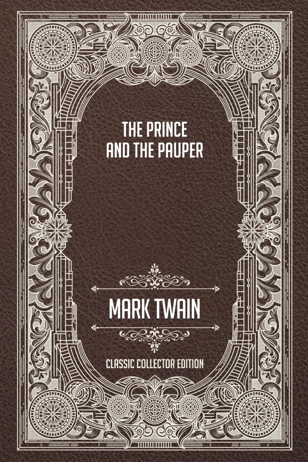 The Prince and the Pauper - Classic Collector Edition (Annotated)