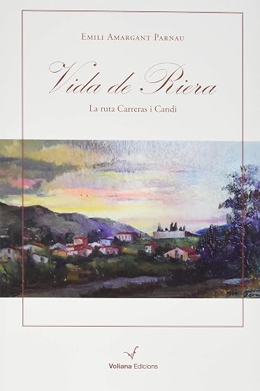 Vida de Riera. La Ruta Carreras Candi