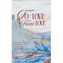 From Love to Love 99 love letters to love
