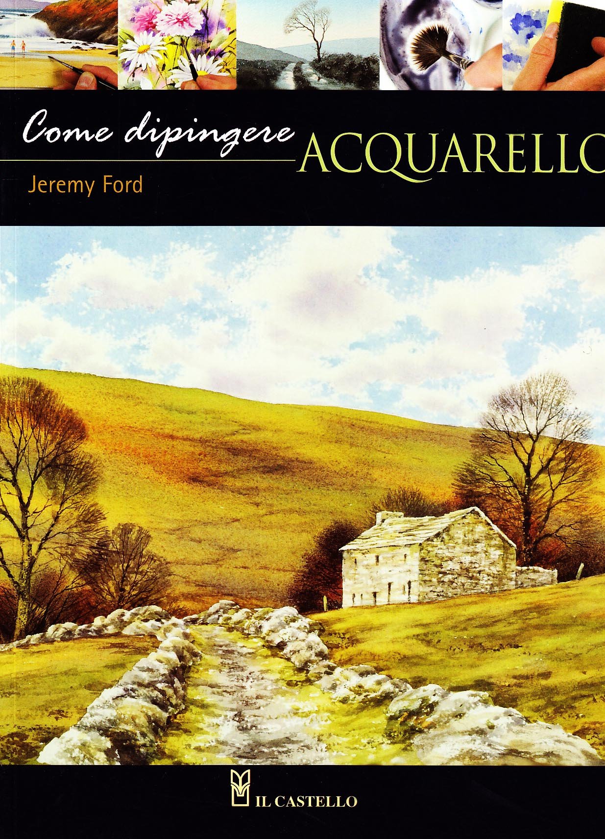 Come Dipingere. Acquarello. Ediz. Illustrata - 4
