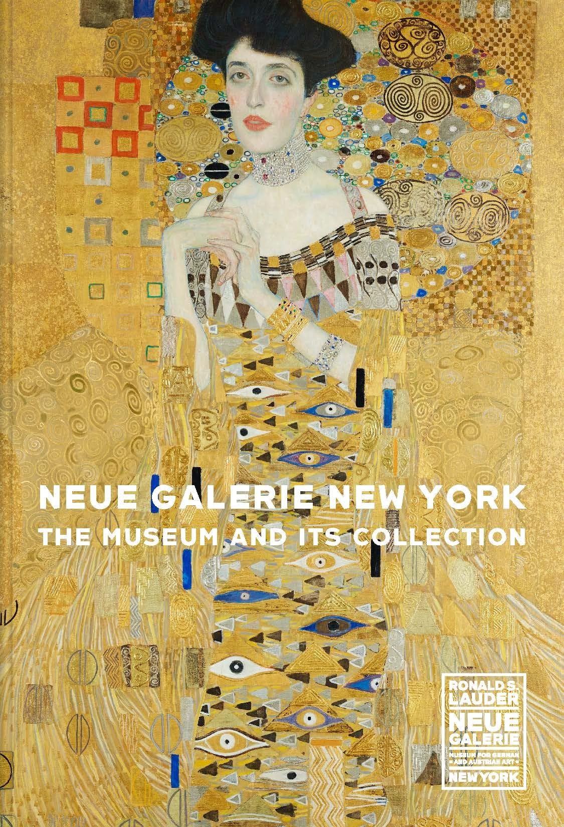 Neue Galerie New York: The Museum and its Collection