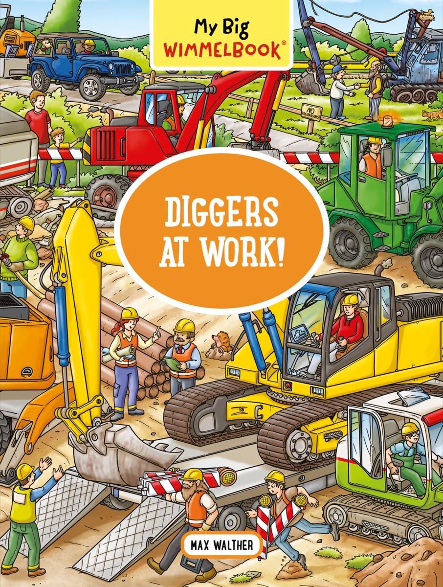 My Big Wimmelbook--Diggers at Work!: A Look-And. Walther**