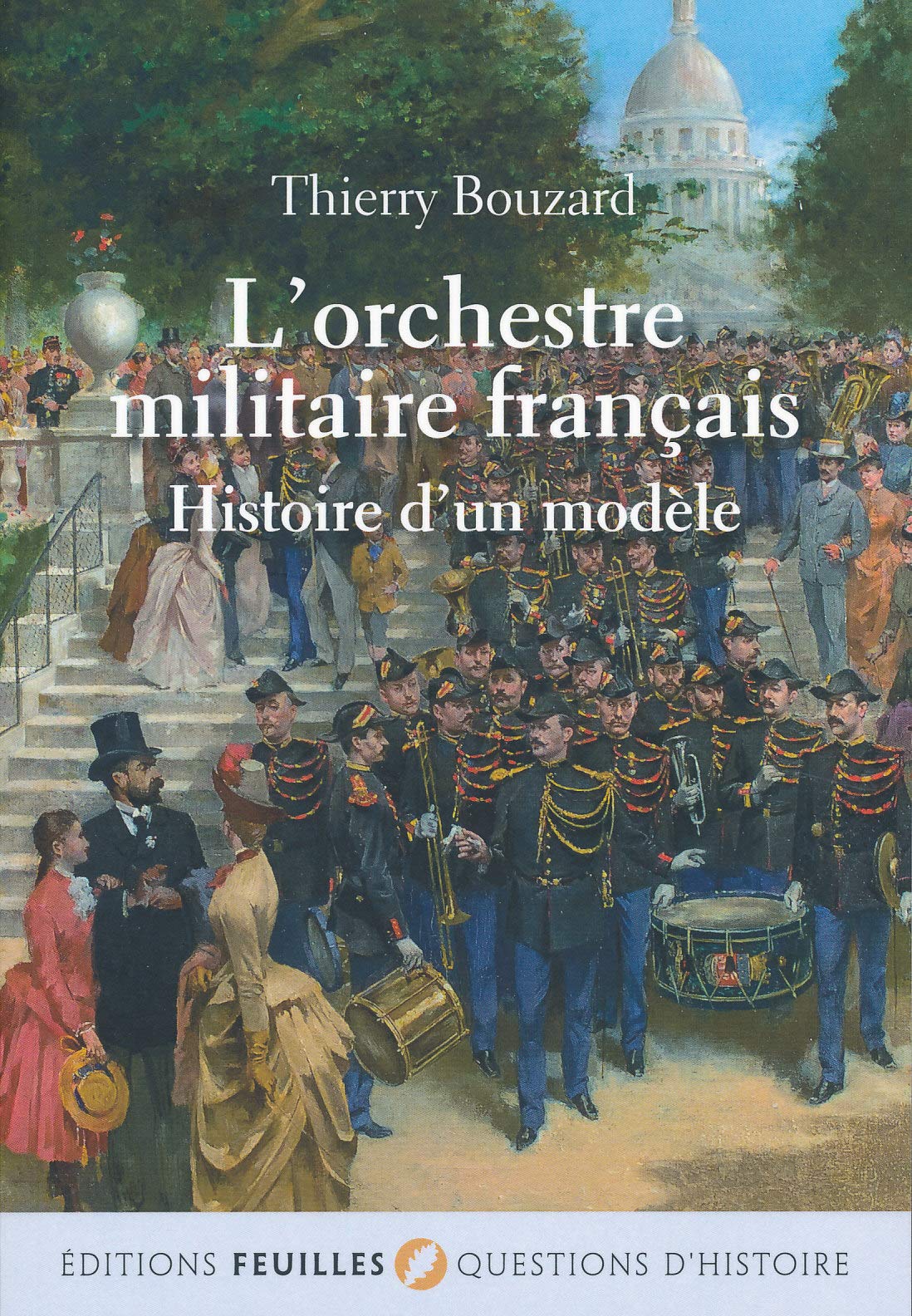 L'orchestre militaire français prestigieuse anthologie des marches de l'armée
