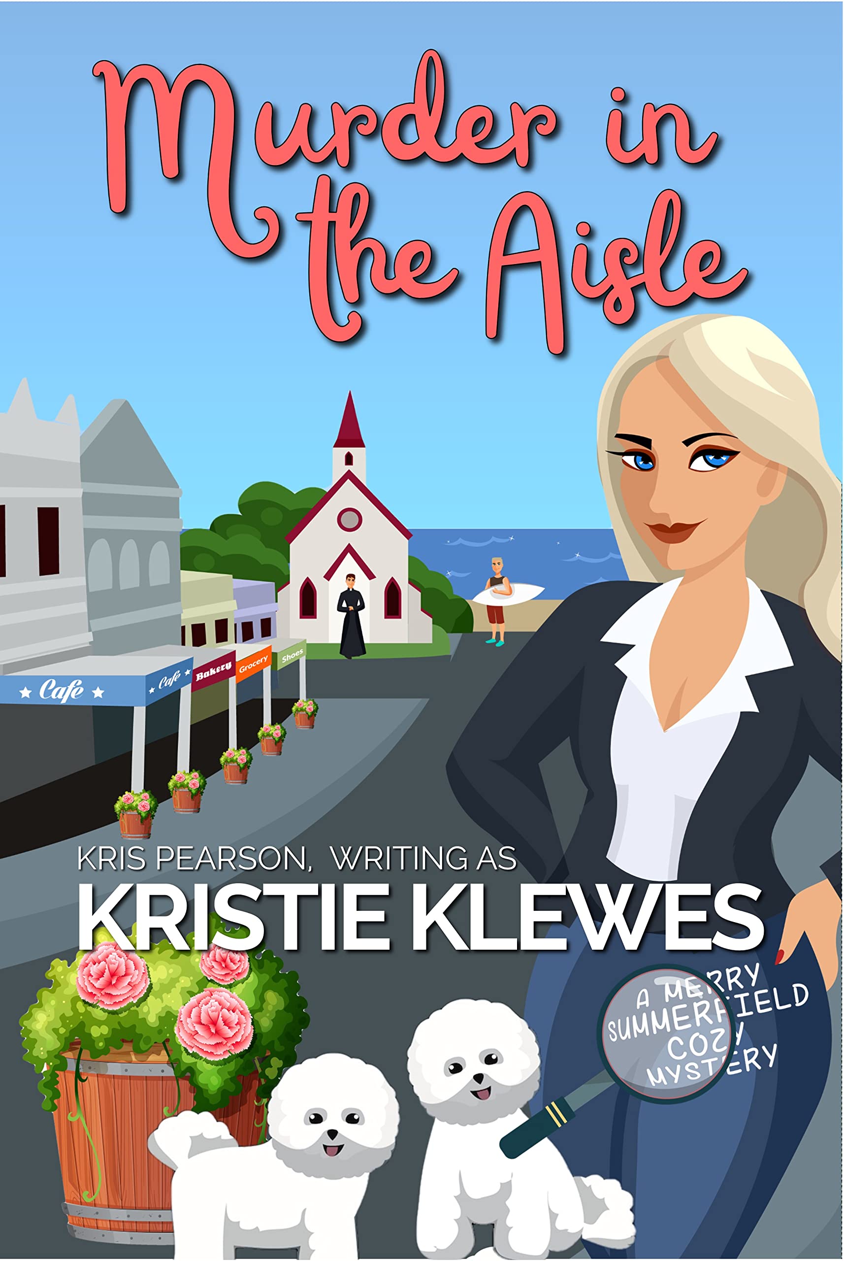 MURDER IN THE AISLE: Laugh-out-loud adventures of a feisty seaside sleuth (Merry Summerfield Cozy Mysteries Book 1)