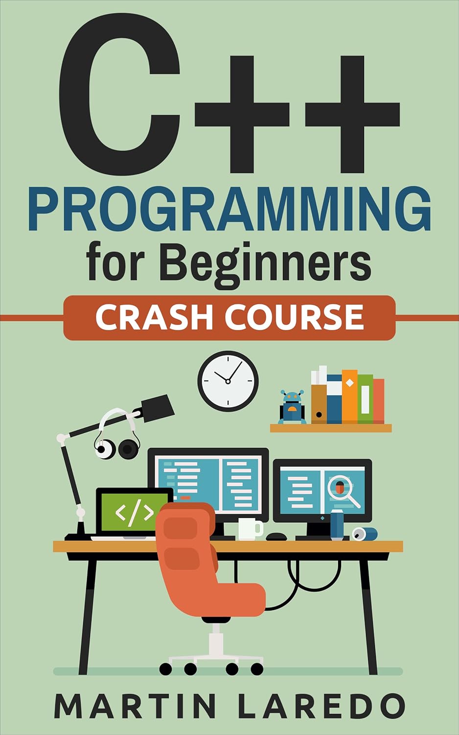C++ Programming For Beginners: Crash Course (Java, Python, C++, R, C ...