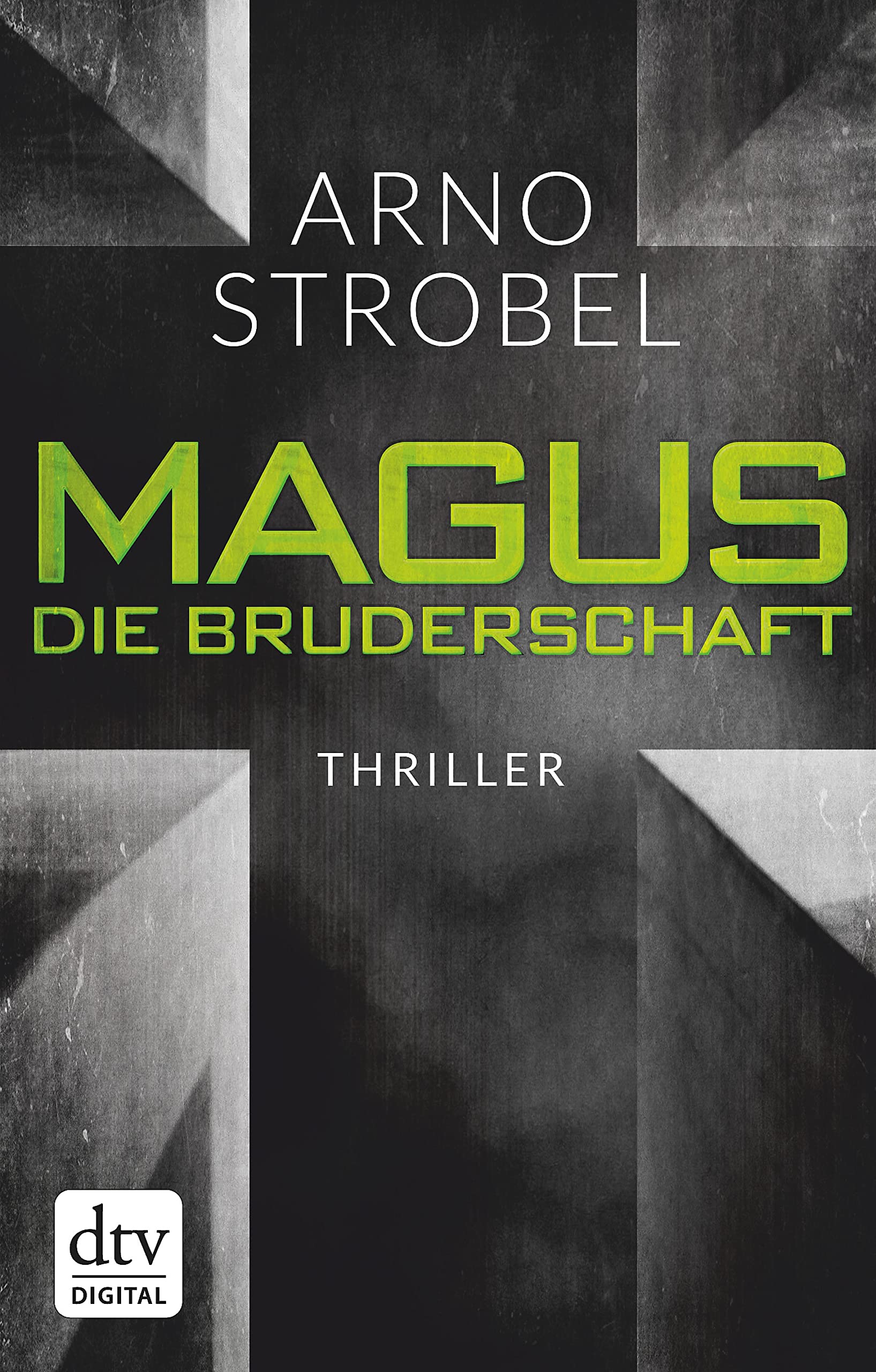 Magus. Die Bruderschaft: Thriller