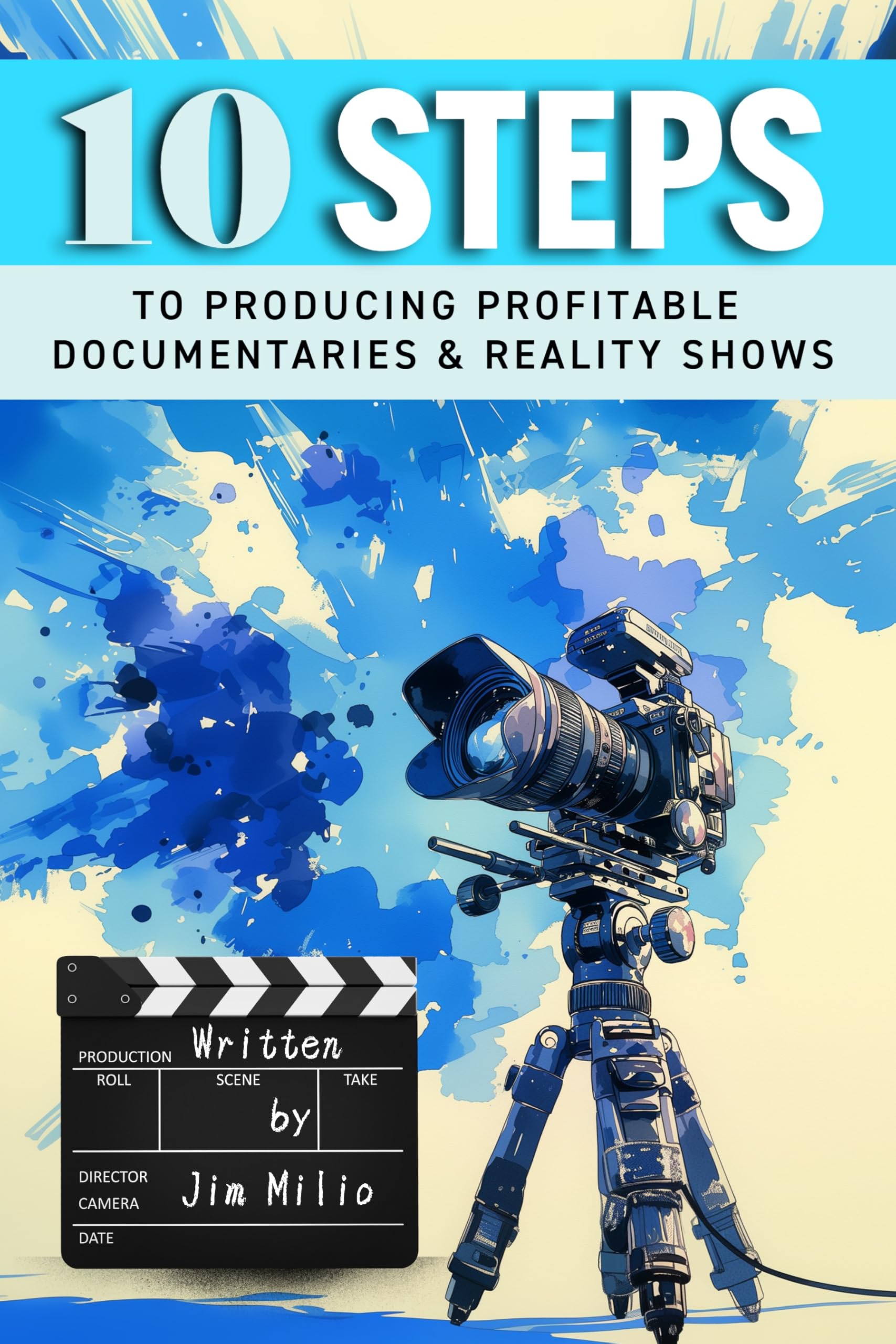 10 Steps to Producing Profitable Documentaries guide télé-réalité business model anglais